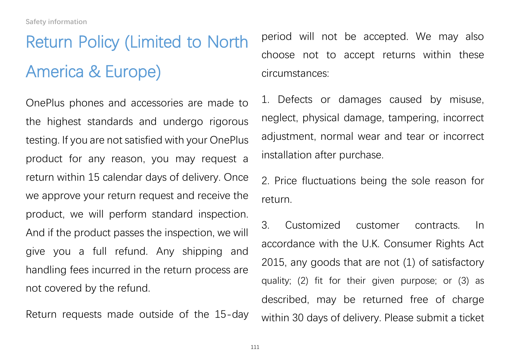 Safety informationReturn Policy (Limited to Northperiod will not be accepted. We may alsoAmerica & Europe)circumstances:OnePlus 