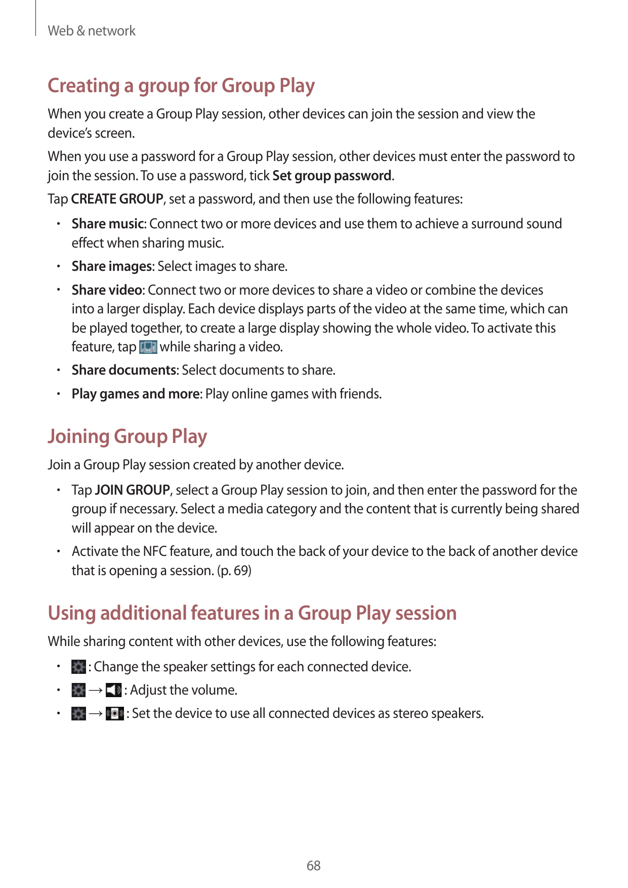 Web & networkCreating a group for Group PlayWhen you create a Group Play session, other devices can join the session and view th