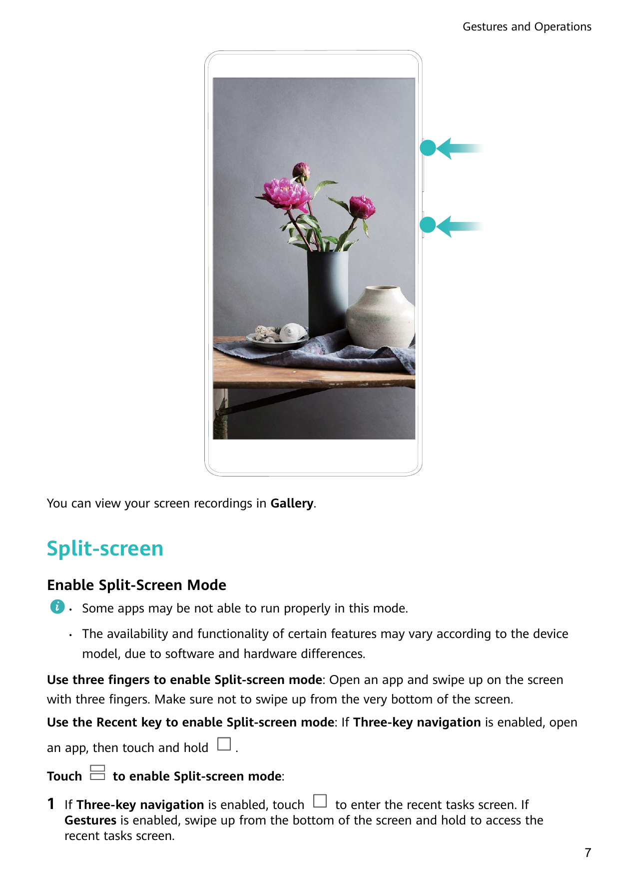 Gestures and OperationsYou can view your screen recordings in Gallery.Split-screenEnable Split-Screen Mode•Some apps may be not 
