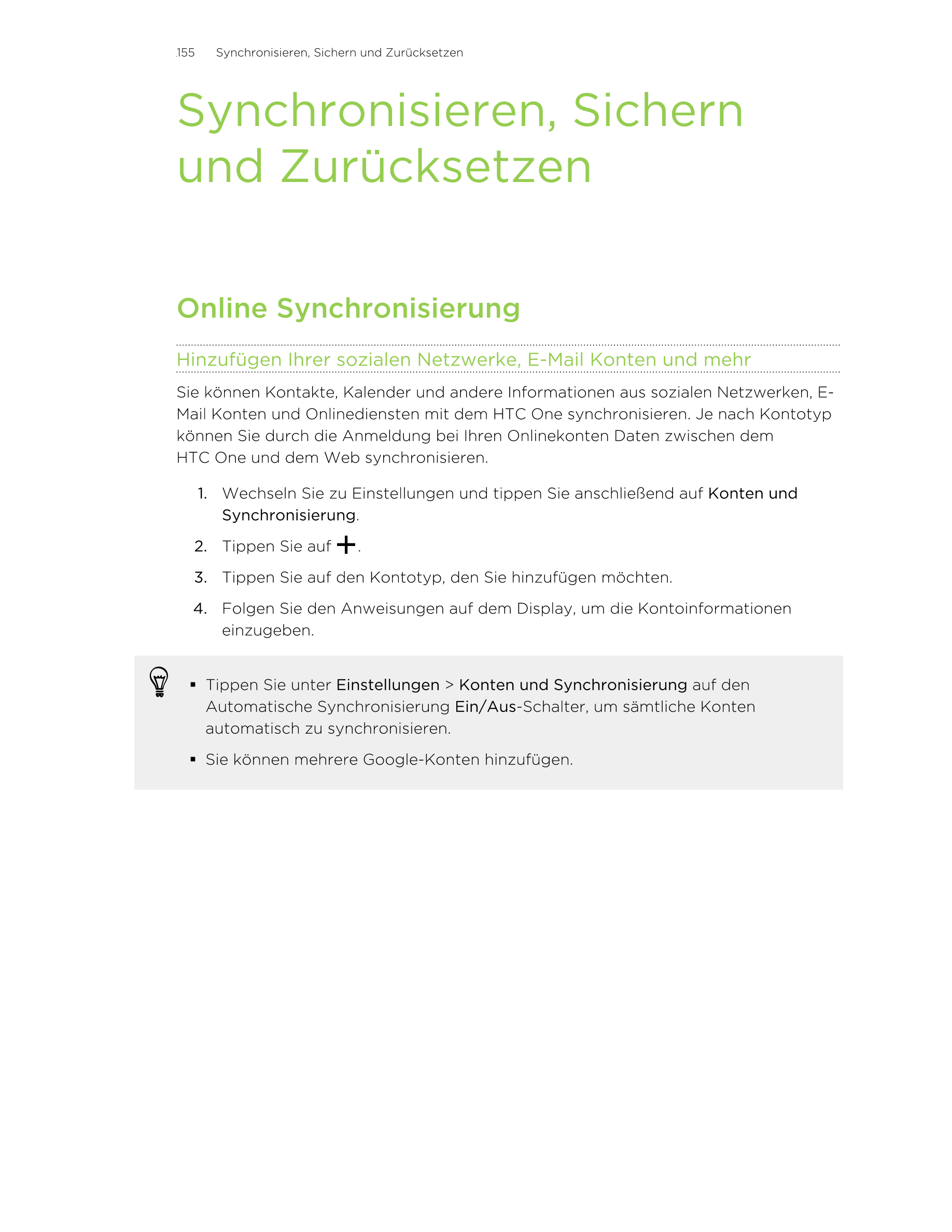 155     Synchronisieren, Sichern und Zurücksetzen
Synchronisieren, Sichern
und Zurücksetzen
Online Synchronisierung
Hinzufügen I