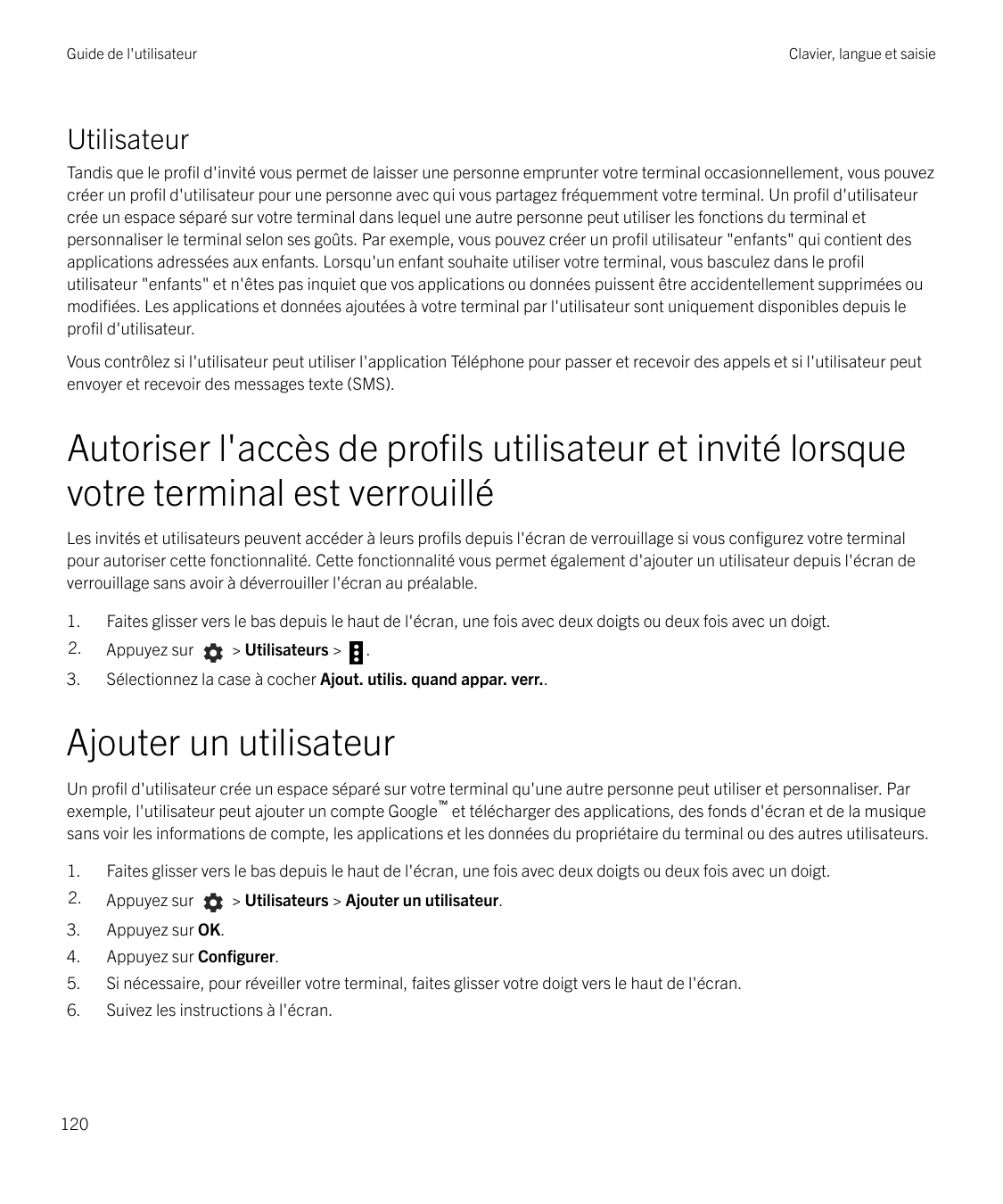 Guide de l'utilisateurClavier, langue et saisieUtilisateurTandis que le profil d'invité vous permet de laisser une personne empr