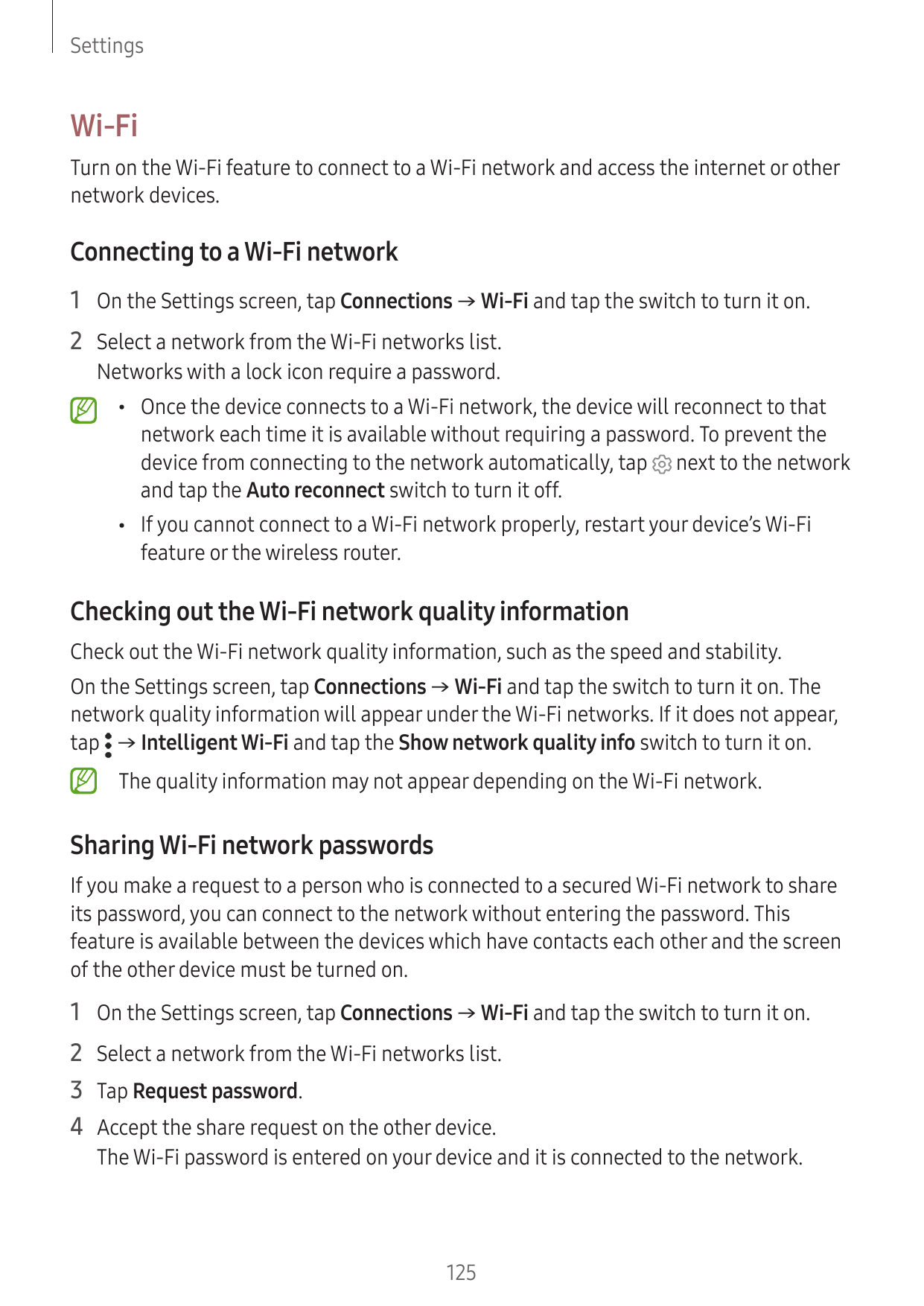 SettingsWi-FiTurn on the Wi-Fi feature to connect to a Wi-Fi network and access the internet or othernetwork devices.Connecting 