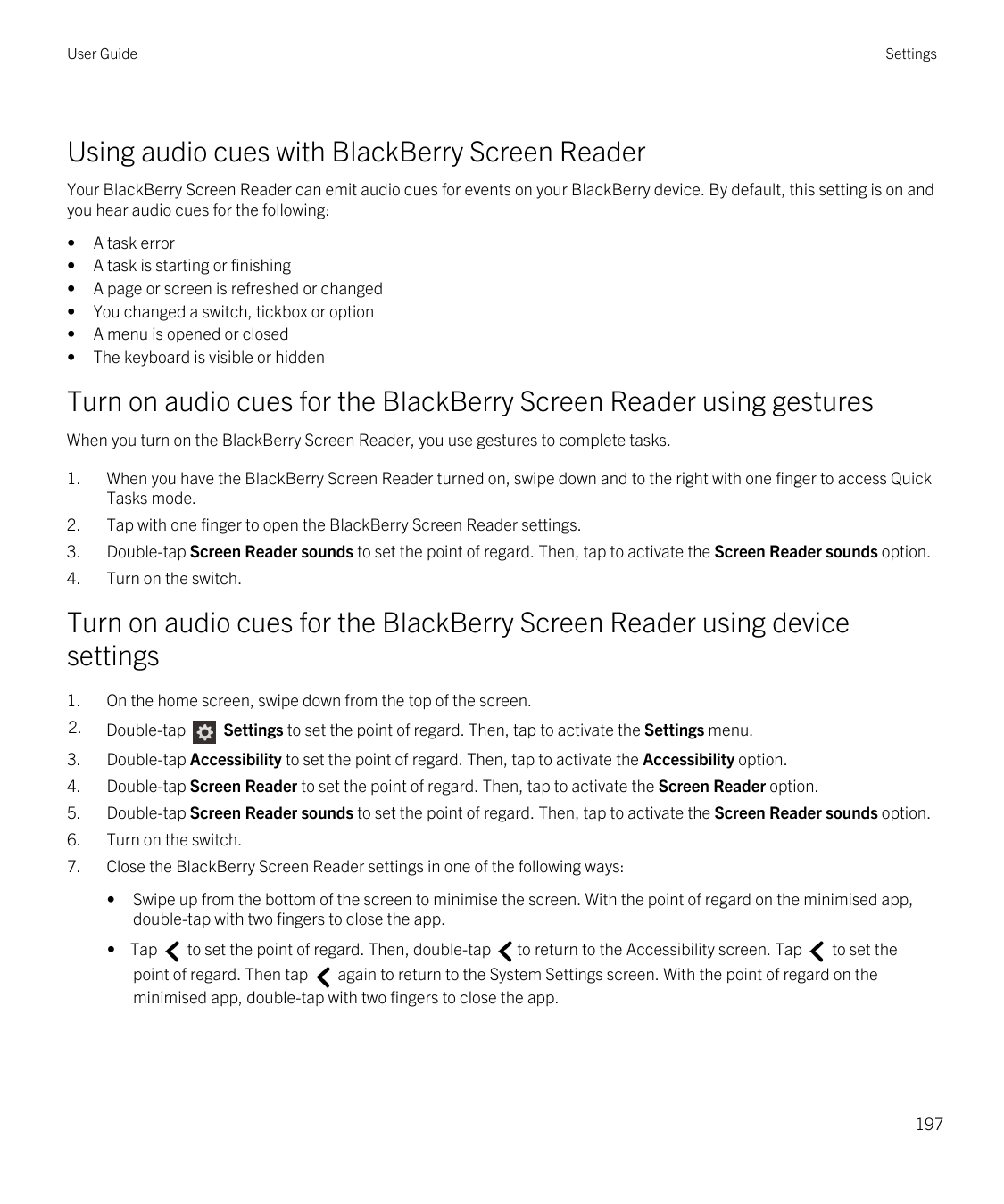 User GuideSettingsUsing audio cues with BlackBerry Screen ReaderYour BlackBerry Screen Reader can emit audio cues for events on 
