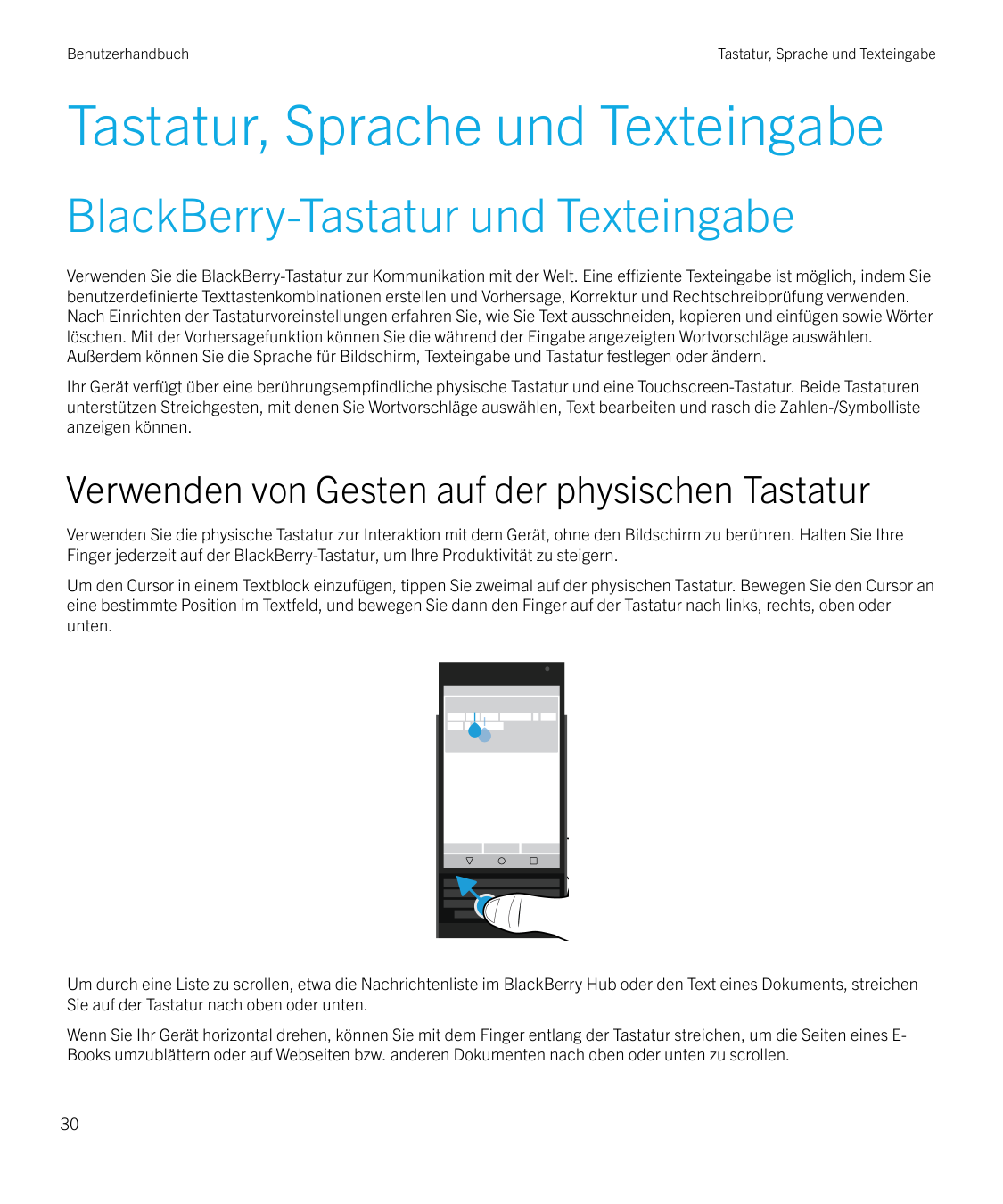 BenutzerhandbuchTastatur, Sprache und TexteingabeTastatur, Sprache und TexteingabeBlackBerry-Tastatur und TexteingabeVerwenden S
