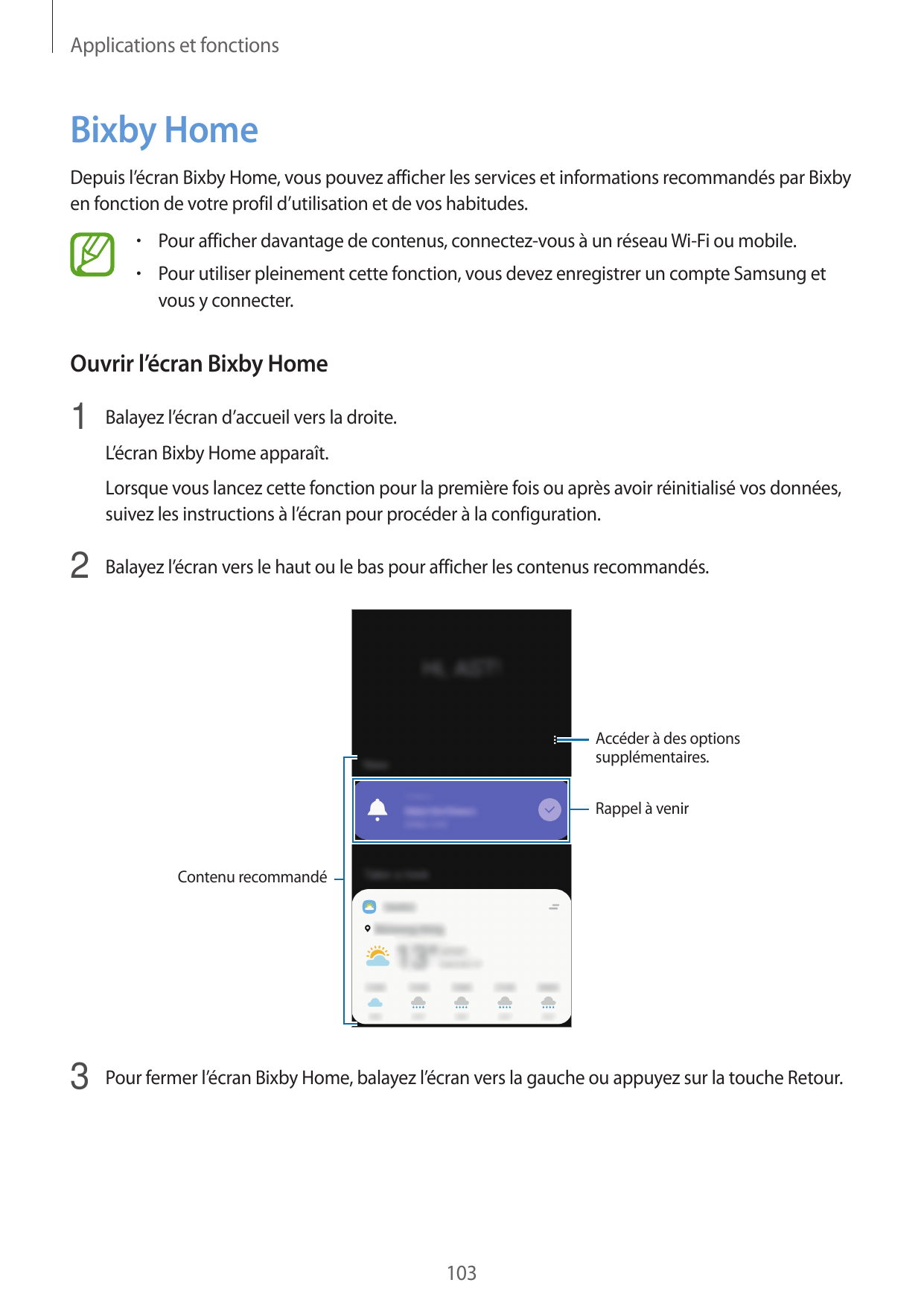Applications et fonctionsBixby HomeDepuis l’écran Bixby Home, vous pouvez afficher les services et informations recommandés par 