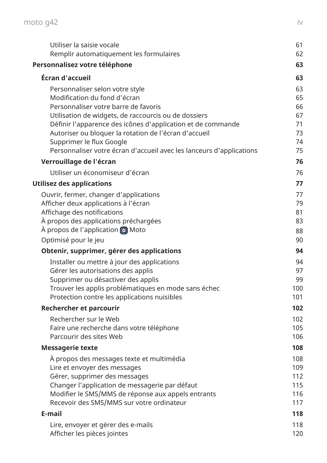 moto g42Utiliser la saisie vocaleRemplir automatiquement les formulairesPersonnalisez votre téléphoneÉcran d'accueilPersonnalise