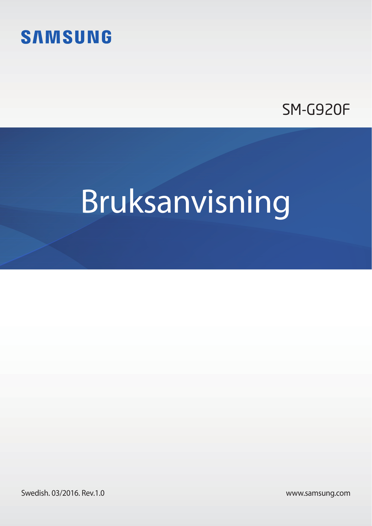 SM-G920FBruksanvisningSwedish. 03/2016. Rev.1.0www.samsung.com