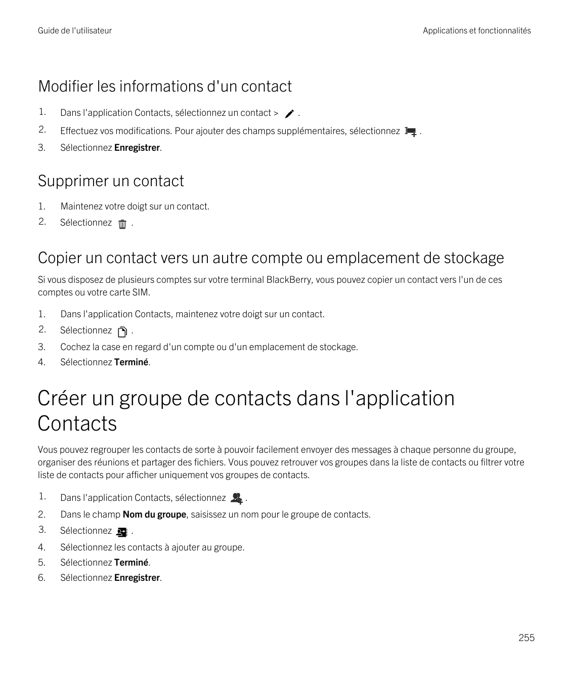 Guide de l'utilisateurApplications et fonctionnalitésModifier les informations d'un contact1.Dans l'application Contacts, sélect