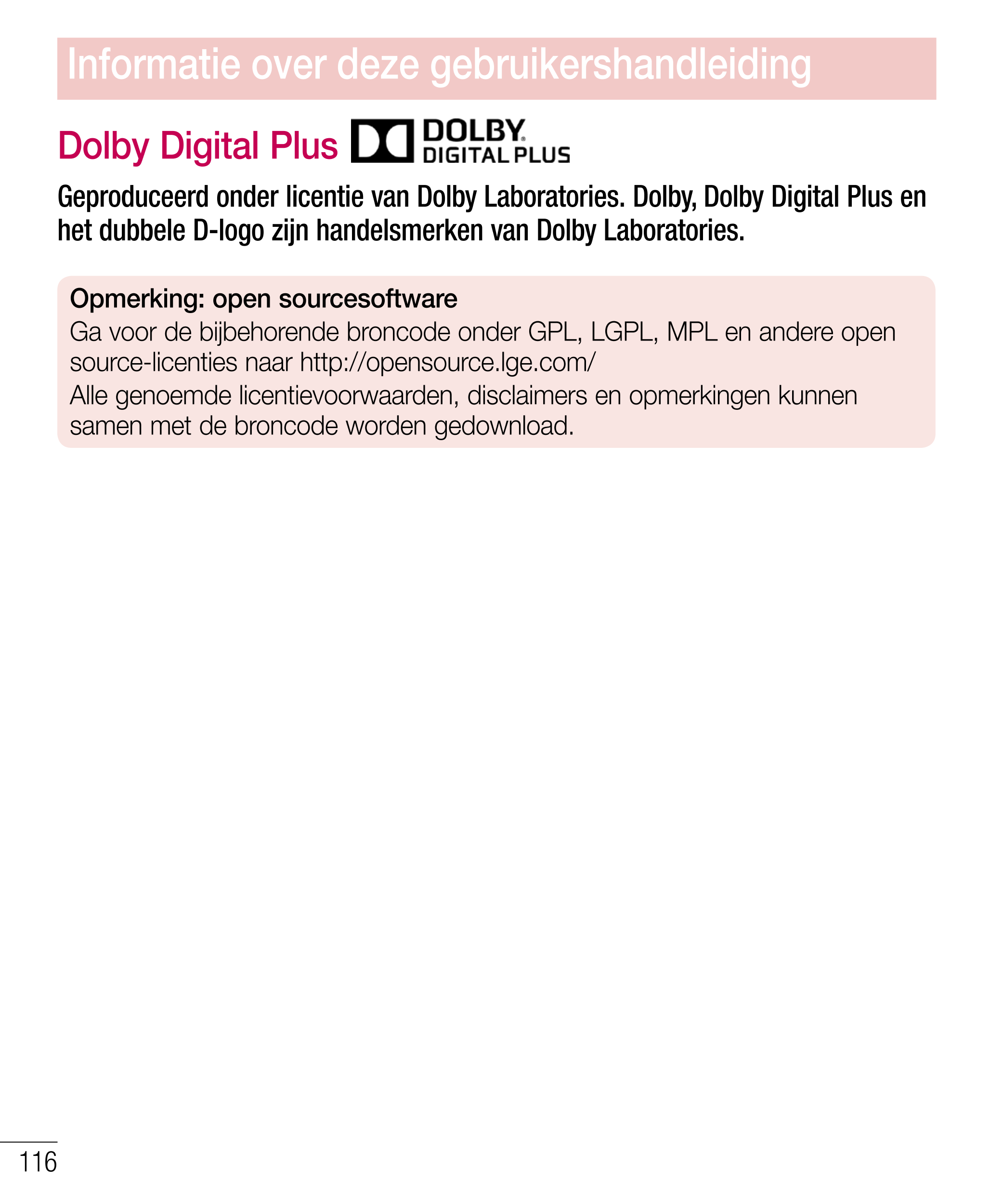 Informatie over deze gebruikershandleiding
Dolby Digital Plus 
Geproduceerd onder licentie van Dolby Laboratories. Dolby, Dolby 