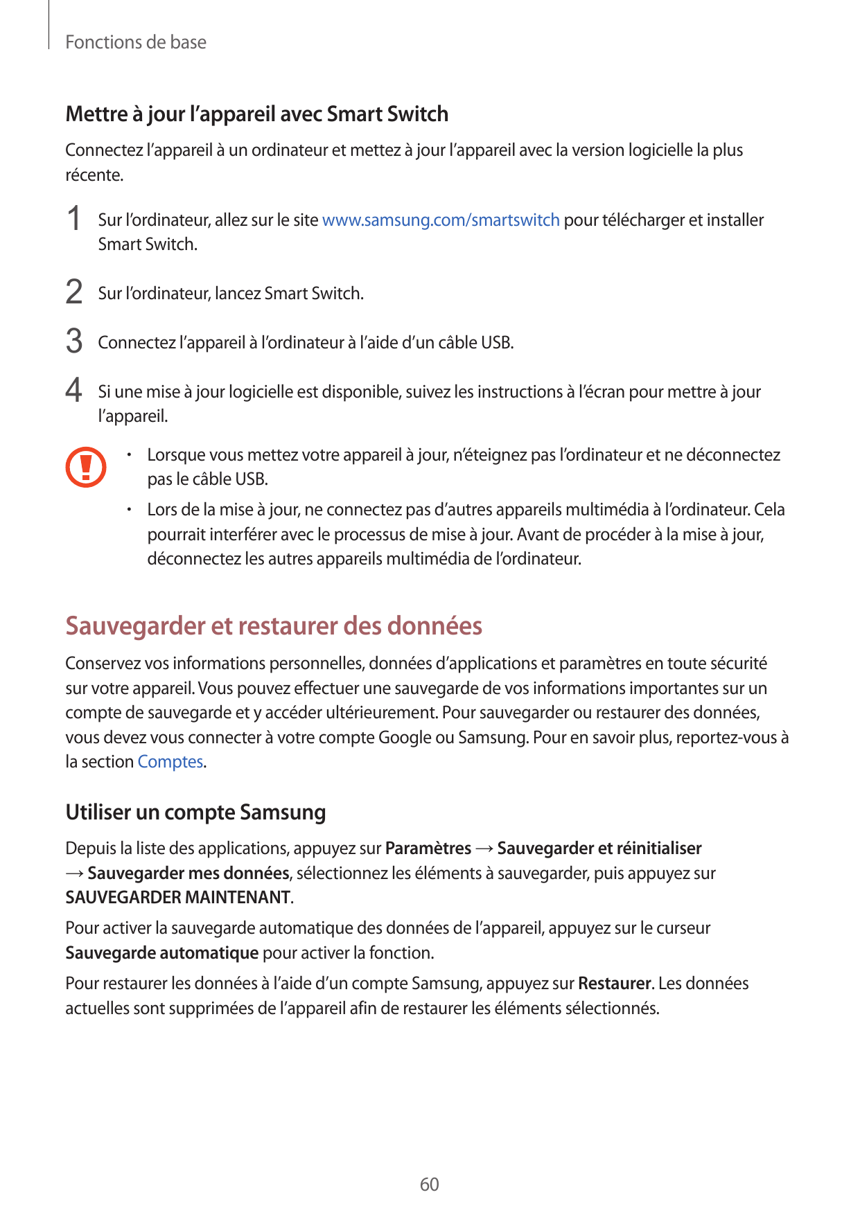 Fonctions de baseMettre à jour l’appareil avec Smart SwitchConnectez l’appareil à un ordinateur et mettez à jour l’appareil avec