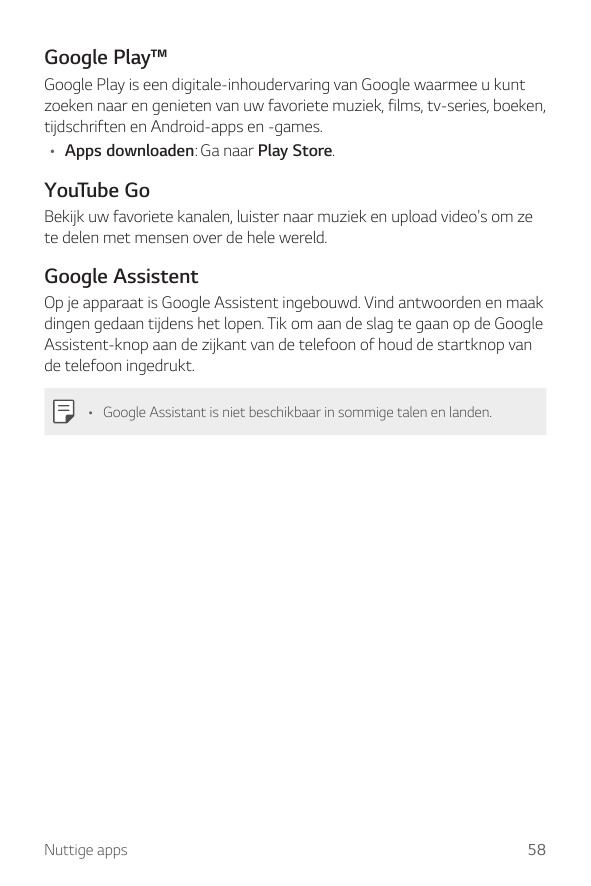 Google Play™Google Play is een digitale-inhoudervaring van Google waarmee u kuntzoeken naar en genieten van uw favoriete muziek,