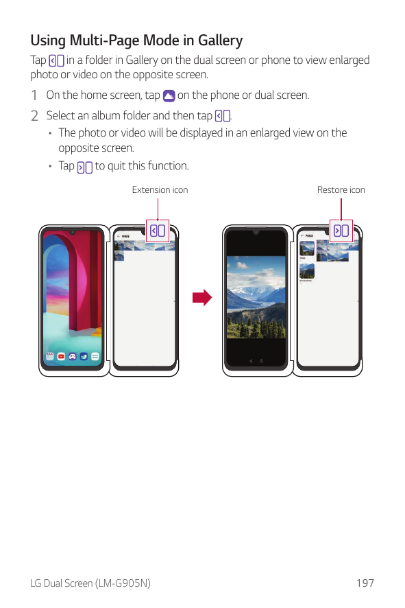 Using Multi-Page Mode in GalleryTapin a folder in Gallery on the dual screen or phone to view enlargedphoto or video on the oppo