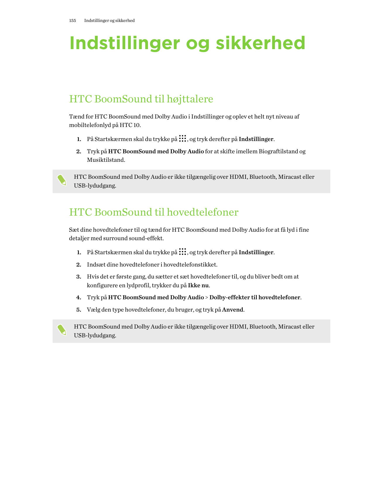 155Indstillinger og sikkerhedIndstillinger og sikkerhedHTC BoomSound til højttalereTænd for HTC BoomSound med Dolby Audio i Inds