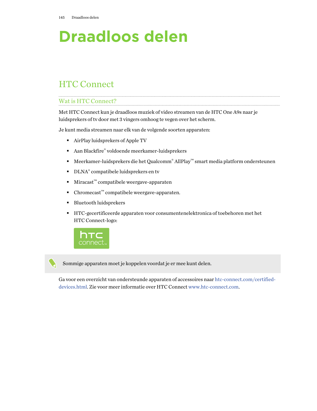 145Draadloos delenDraadloos delenHTC ConnectWat is HTC Connect?Met HTC Connect kun je draadloos muziek of video streamen van de 