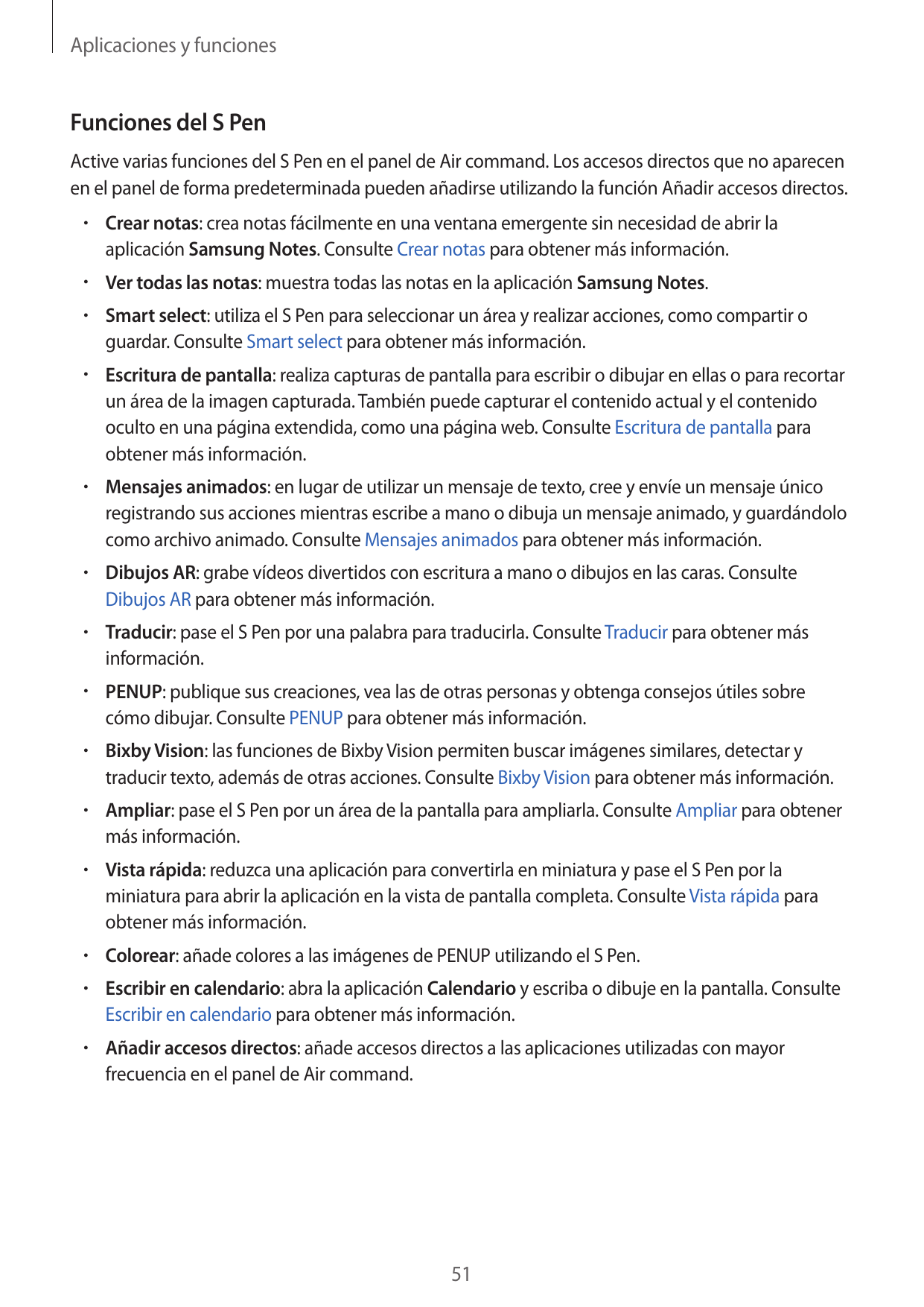 Aplicaciones y funcionesFunciones del S PenActive varias funciones del S Pen en el panel de Air command. Los accesos directos qu