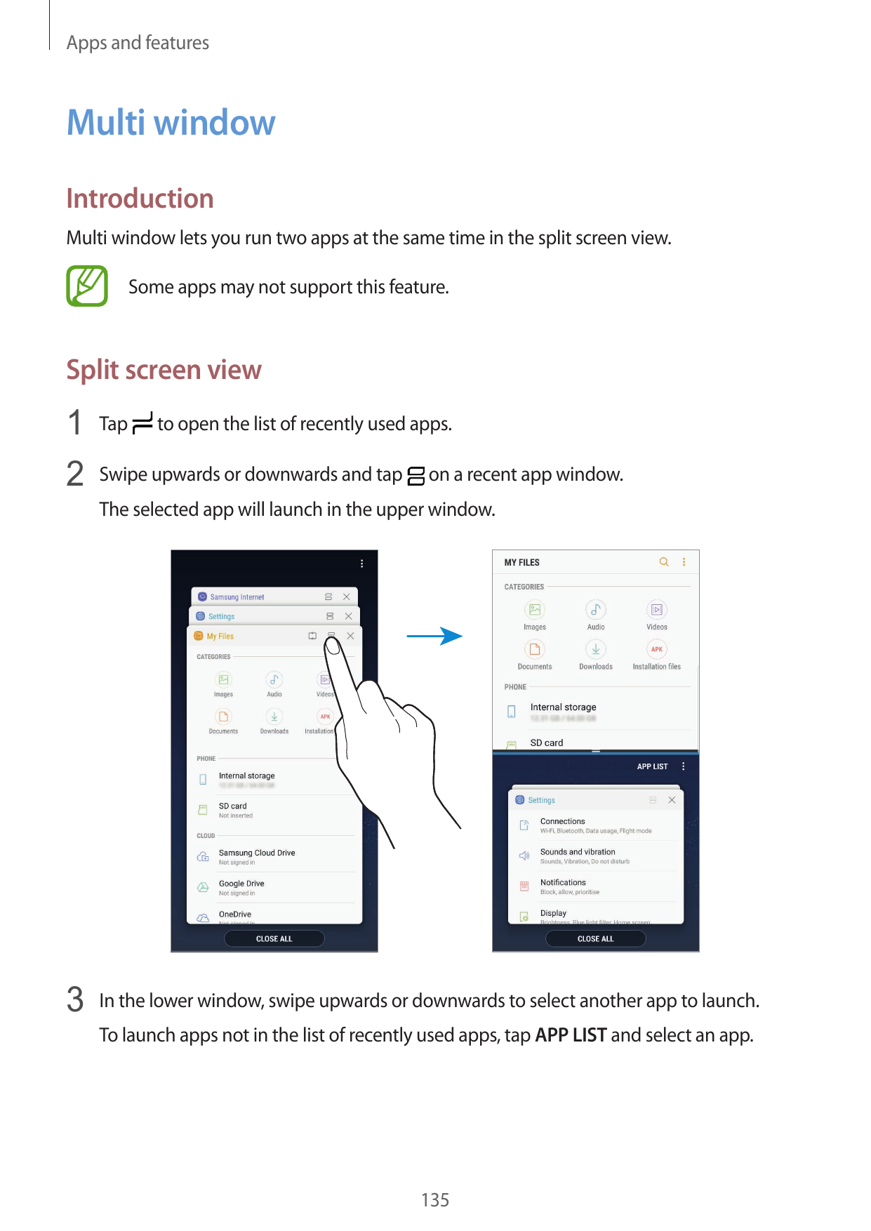 Apps and featuresMulti windowIntroductionMulti window lets you run two apps at the same time in the split screen view.Some apps 