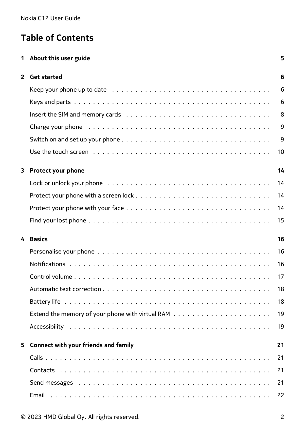 Nokia C12 User GuideTable of Contents1 About this user guide52 Get started6Keep your phone up to date . . . . . . . . . . . . . 