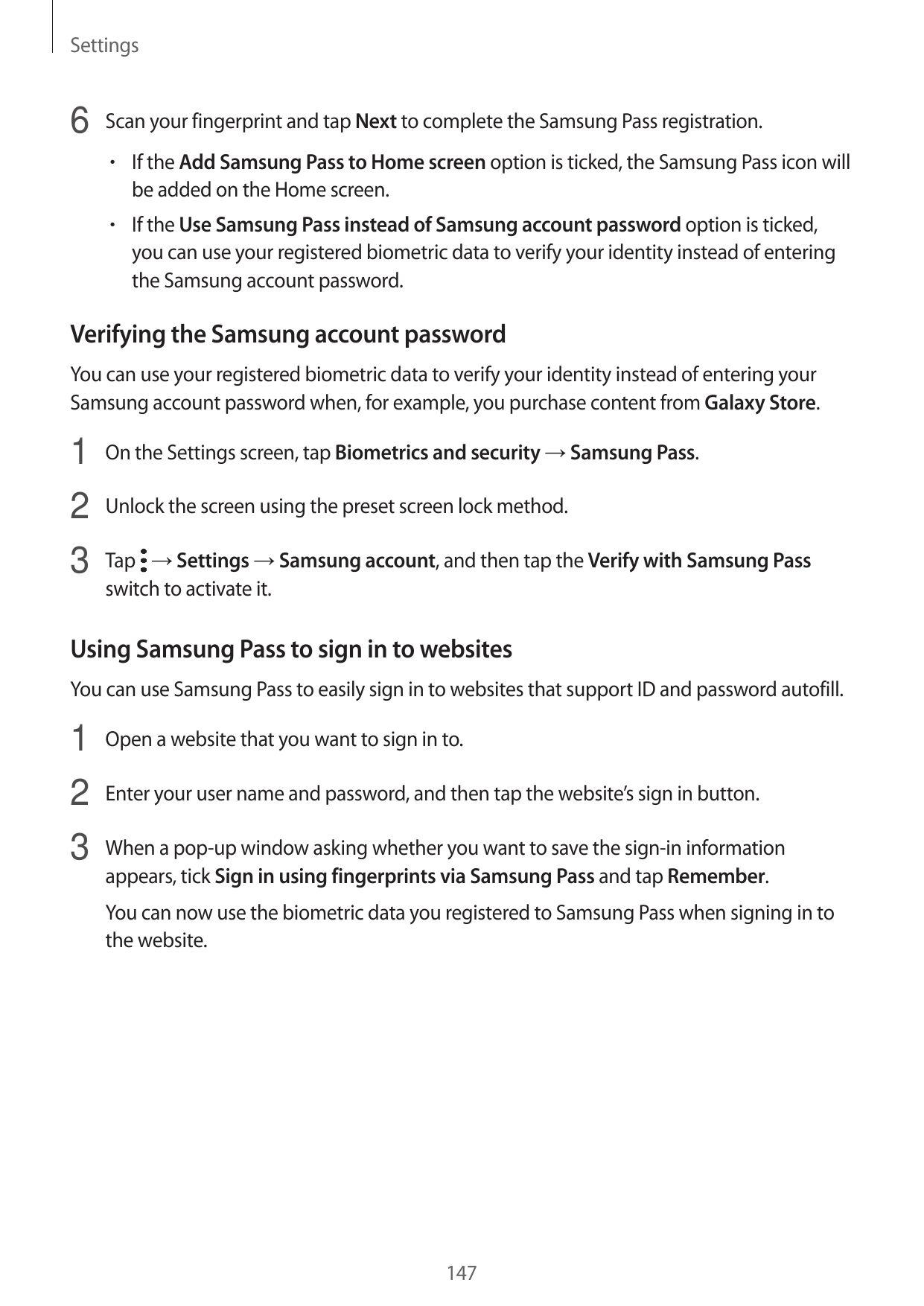 Settings6 Scan your fingerprint and tap Next to complete the Samsung Pass registration.• If the Add Samsung Pass to Home screen 