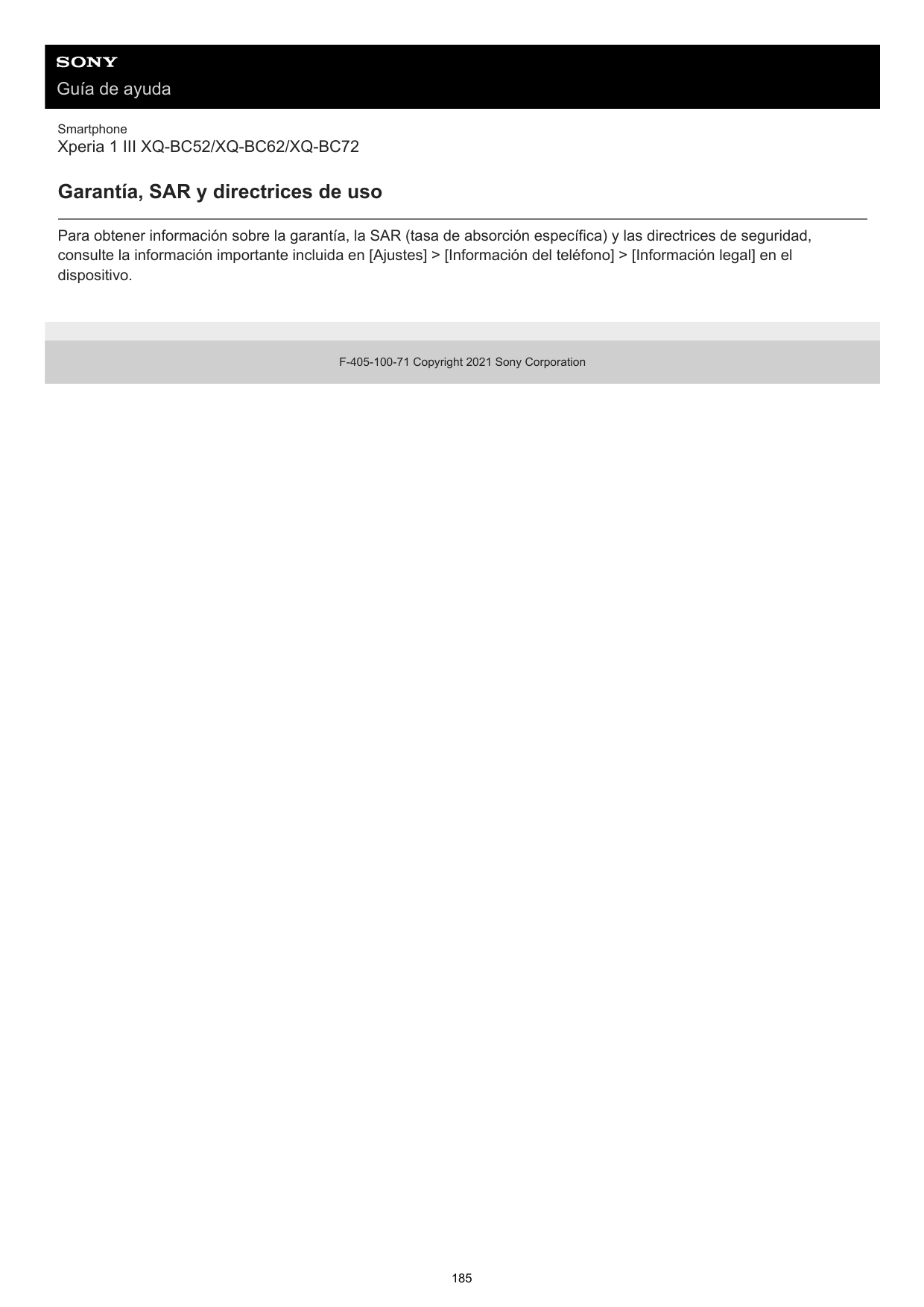 Guía de ayudaSmartphoneXperia 1 III XQ-BC52/XQ-BC62/XQ-BC72Garantía, SAR y directrices de usoPara obtener información sobre la g