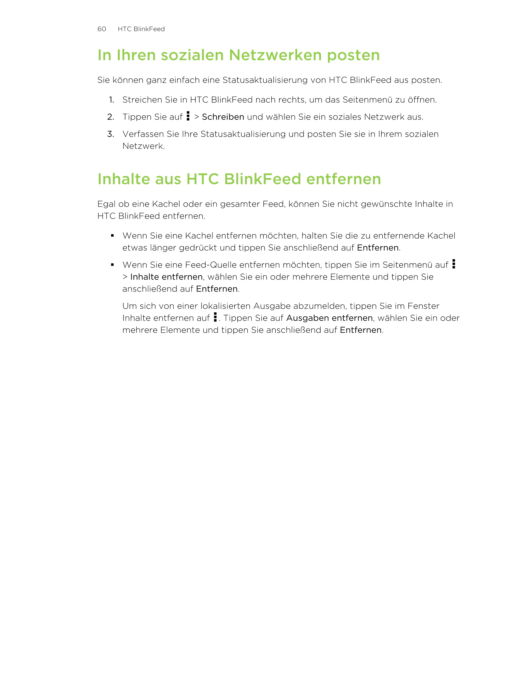 60     HTC BlinkFeed
In Ihren sozialen Netzwerken posten
Sie können ganz einfach eine Statusaktualisierung von HTC BlinkFeed aus