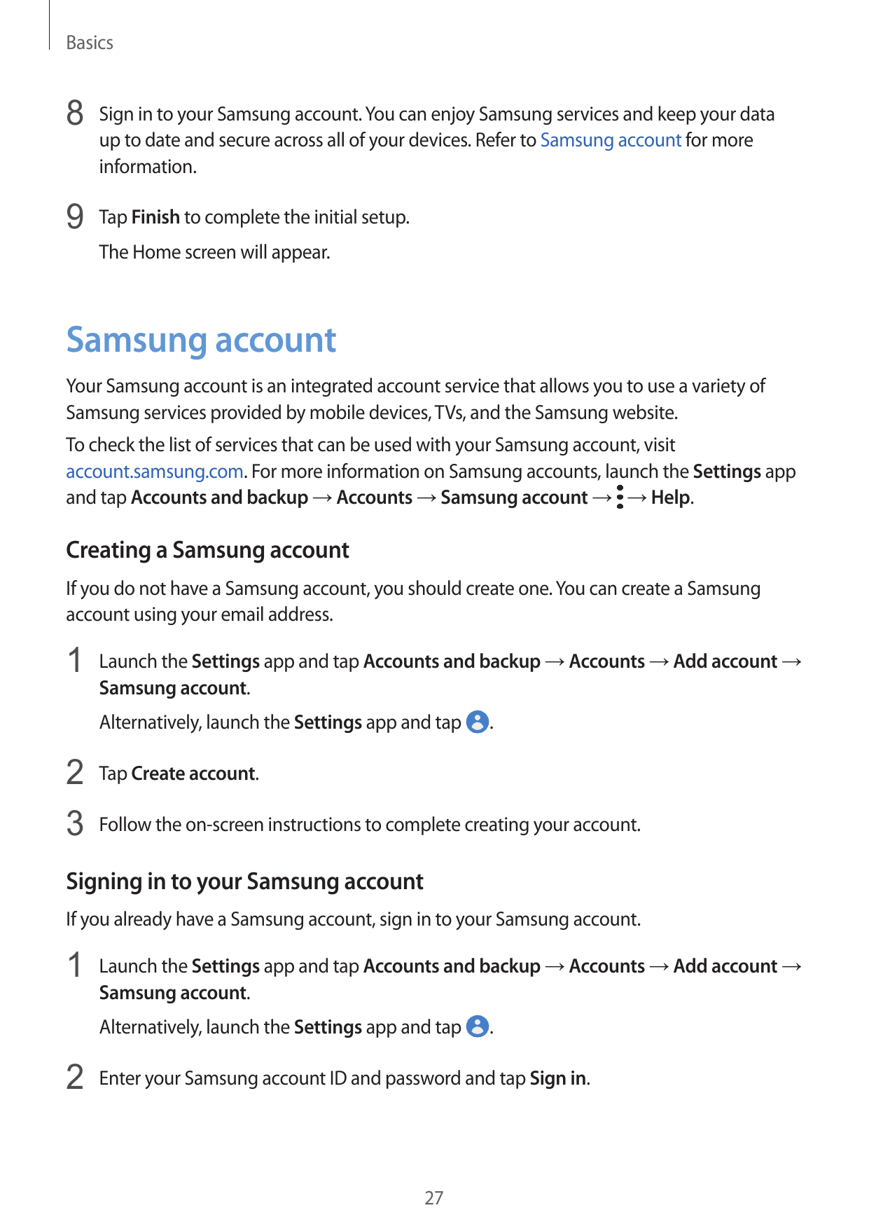 Basics8 Sign in to your Samsung account. You can enjoy Samsung services and keep your dataup to date and secure across all of yo