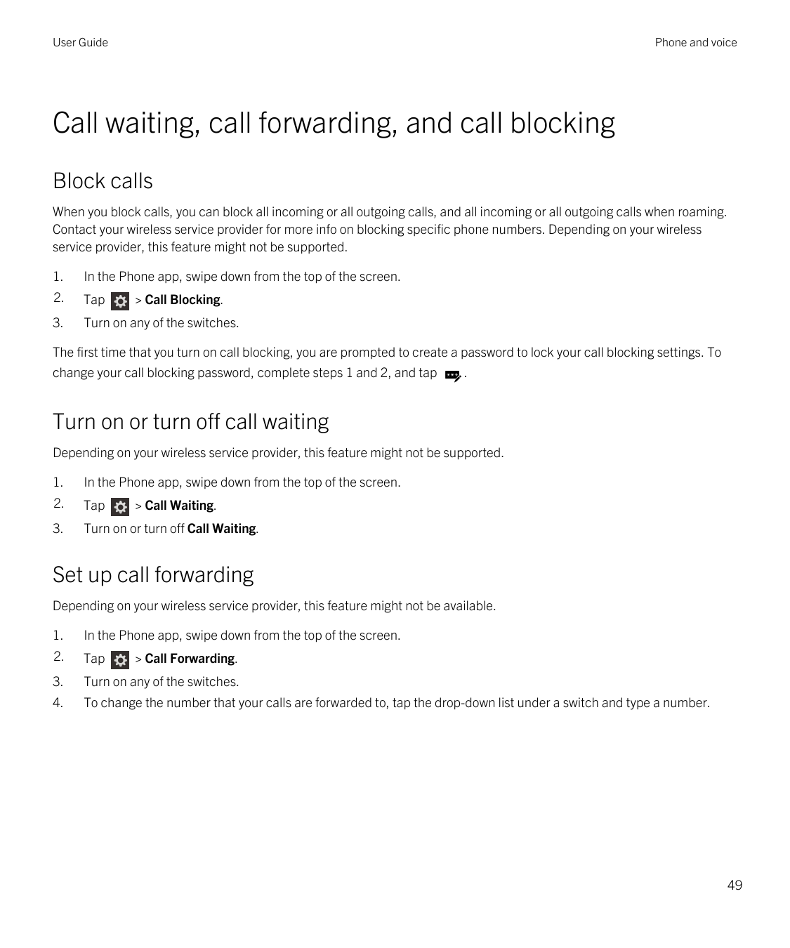 User GuidePhone and voiceCall waiting, call forwarding, and call blockingBlock callsWhen you block calls, you can block all inco
