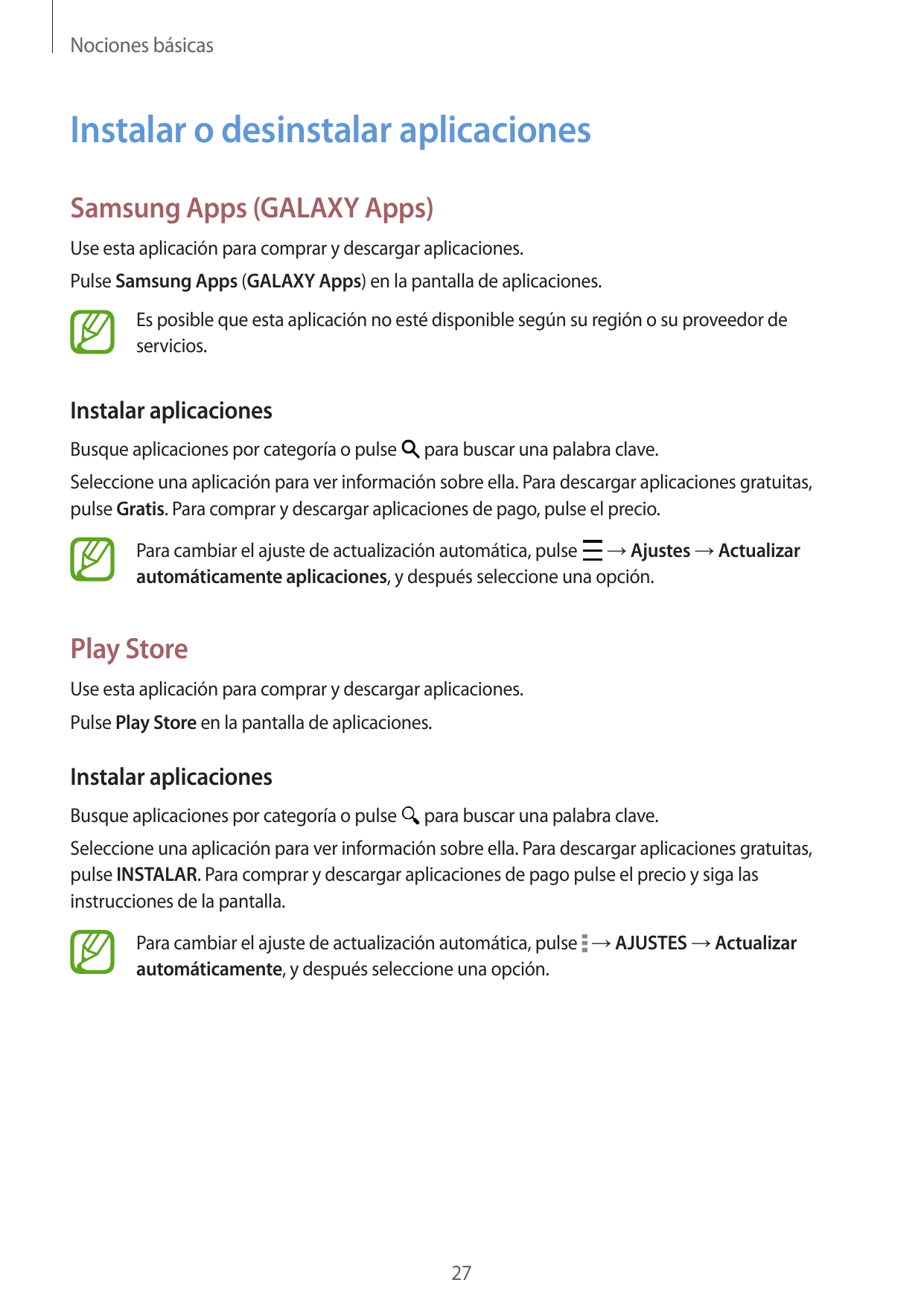 Nociones básicasInstalar o desinstalar aplicacionesSamsung Apps (GALAXY Apps)Use esta aplicación para comprar y descargar aplica