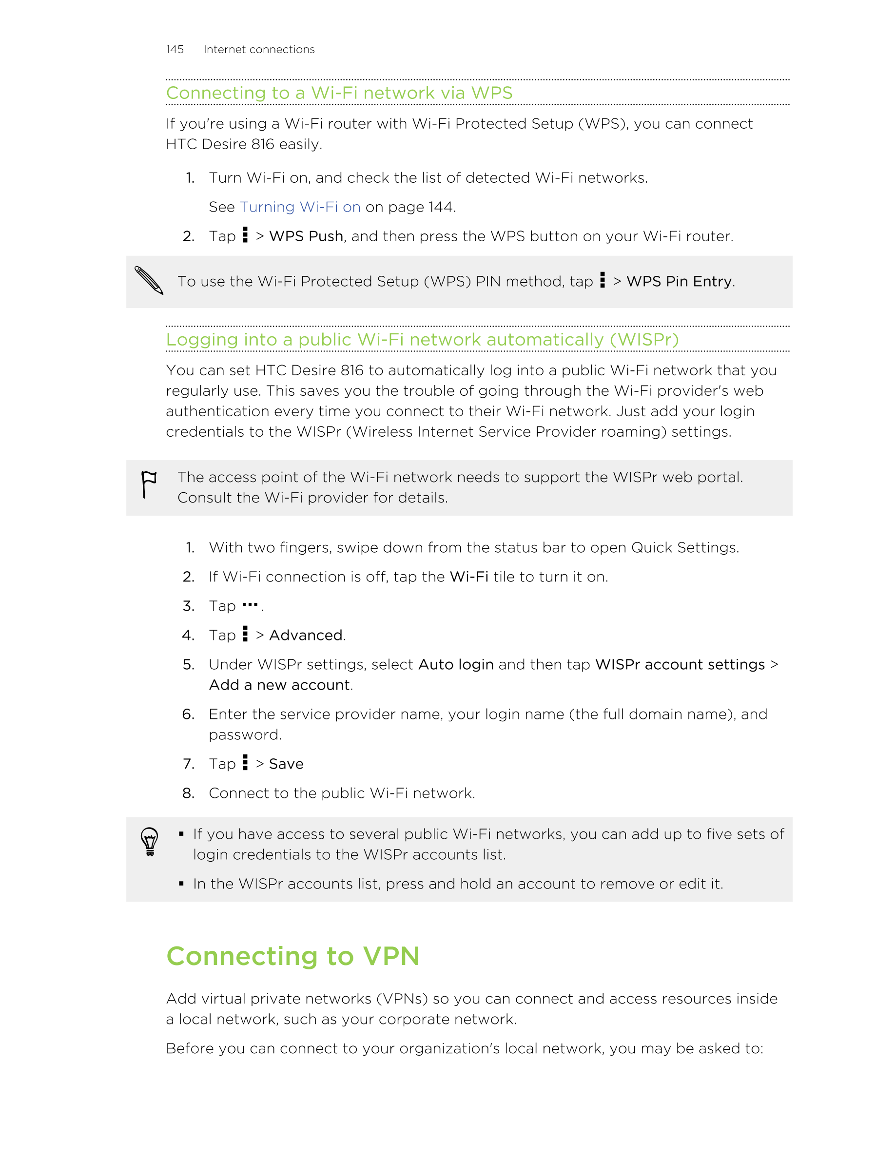 145      Internet connections
Connecting to a Wi-Fi network via WPS
If you're using a Wi-Fi router with Wi-Fi Protected Setup (W