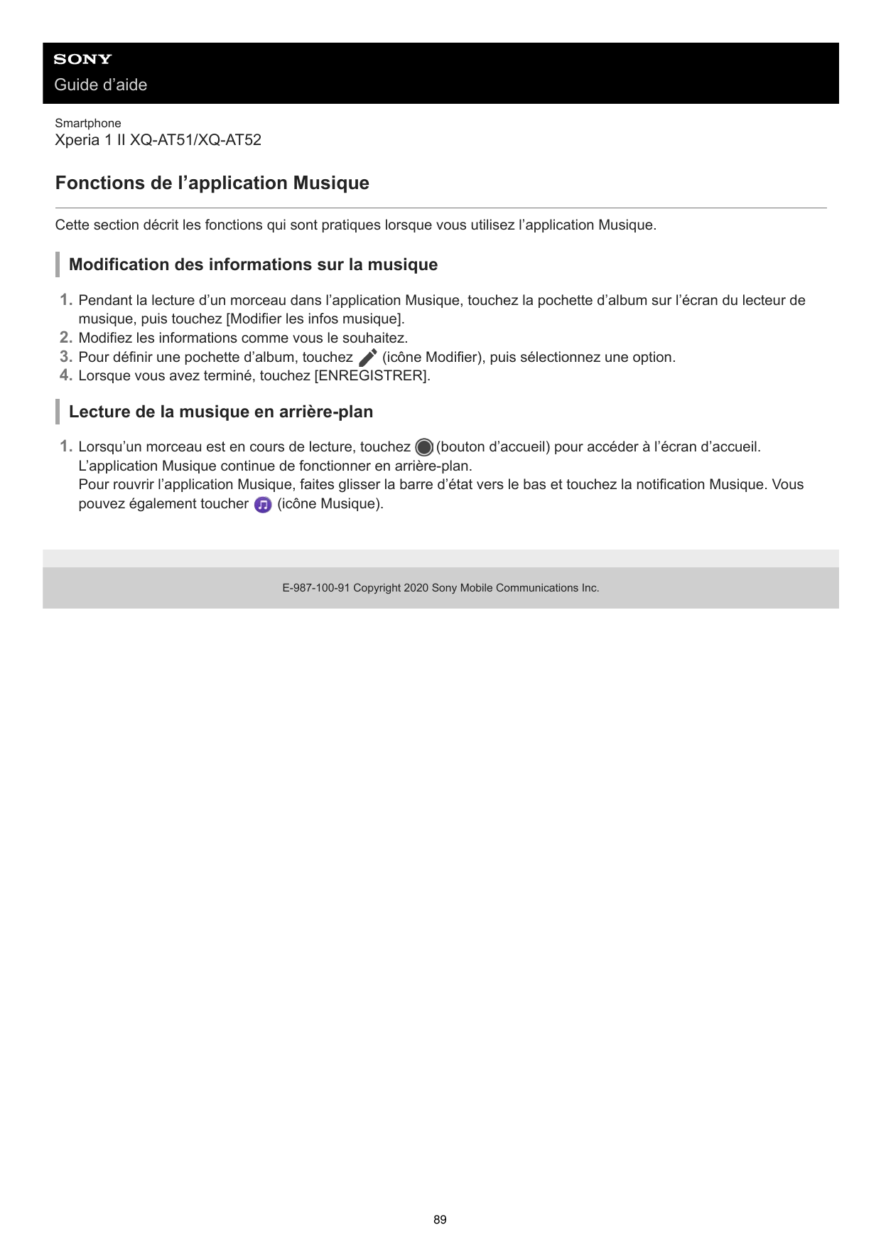 Guide d’aideSmartphoneXperia 1 II XQ-AT51/XQ-AT52Fonctions de l’application MusiqueCette section décrit les fonctions qui sont p