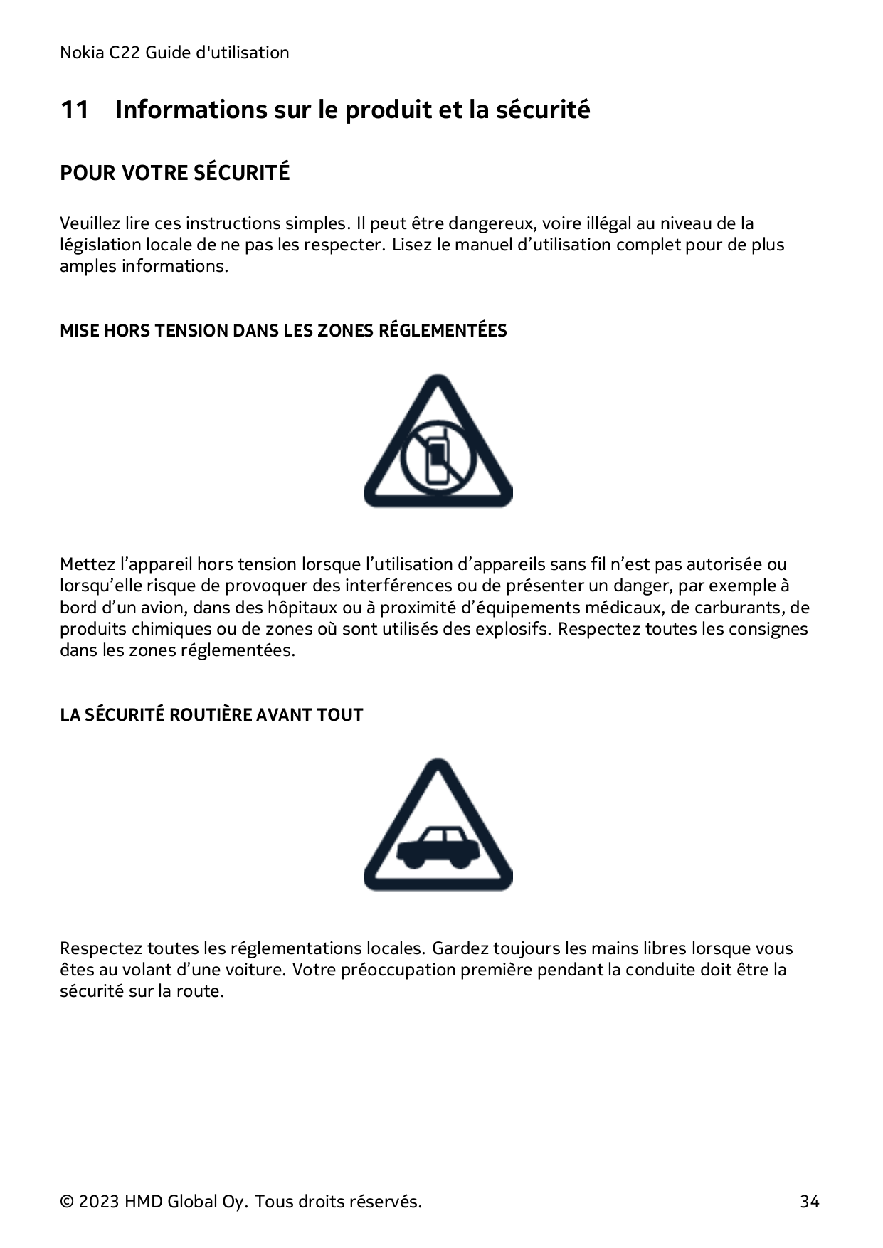 Nokia C22 Guide d'utilisation11Informations sur le produit et la sécuritéPOUR VOTRE SÉCURITÉVeuillez lire ces instructions simpl