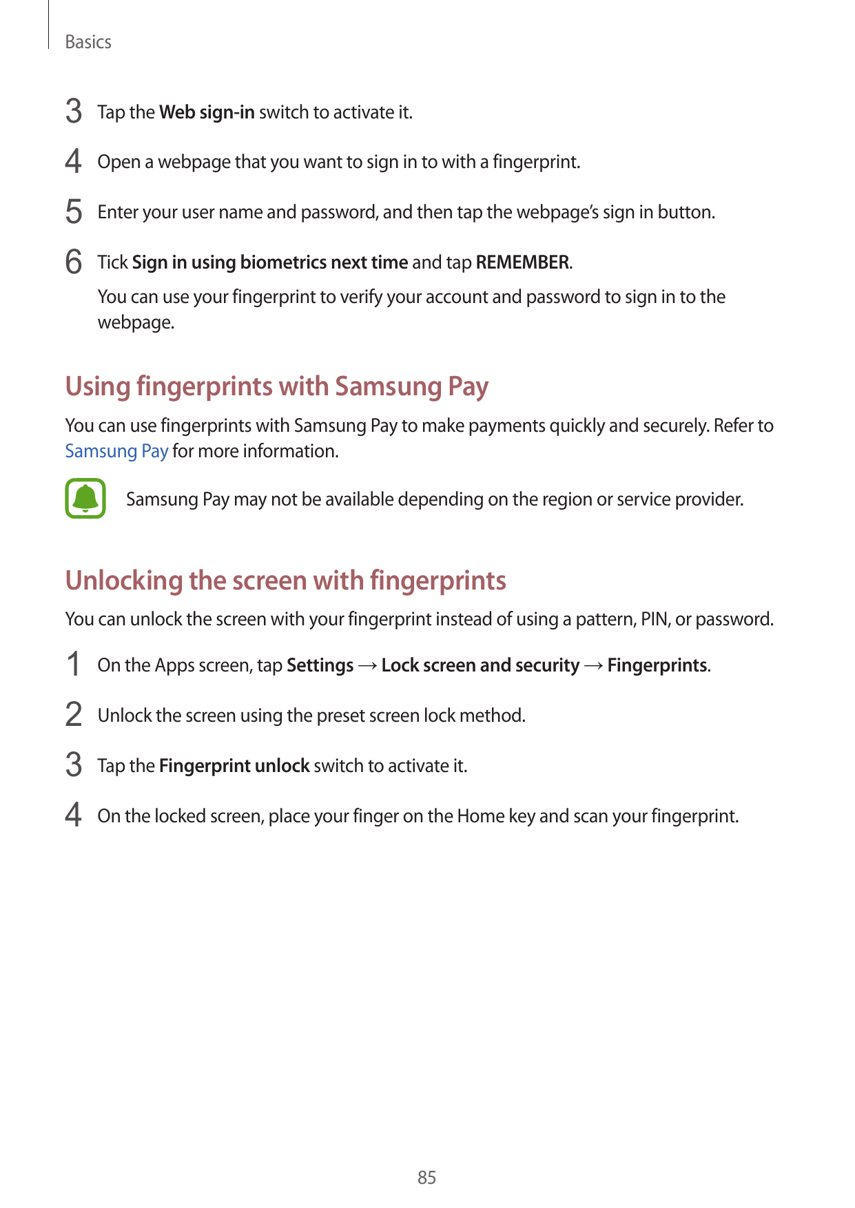 Basics3 Tap the Web sign-in switch to activate it.4 Open a webpage that you want to sign in to with a fingerprint.5 Enter your u