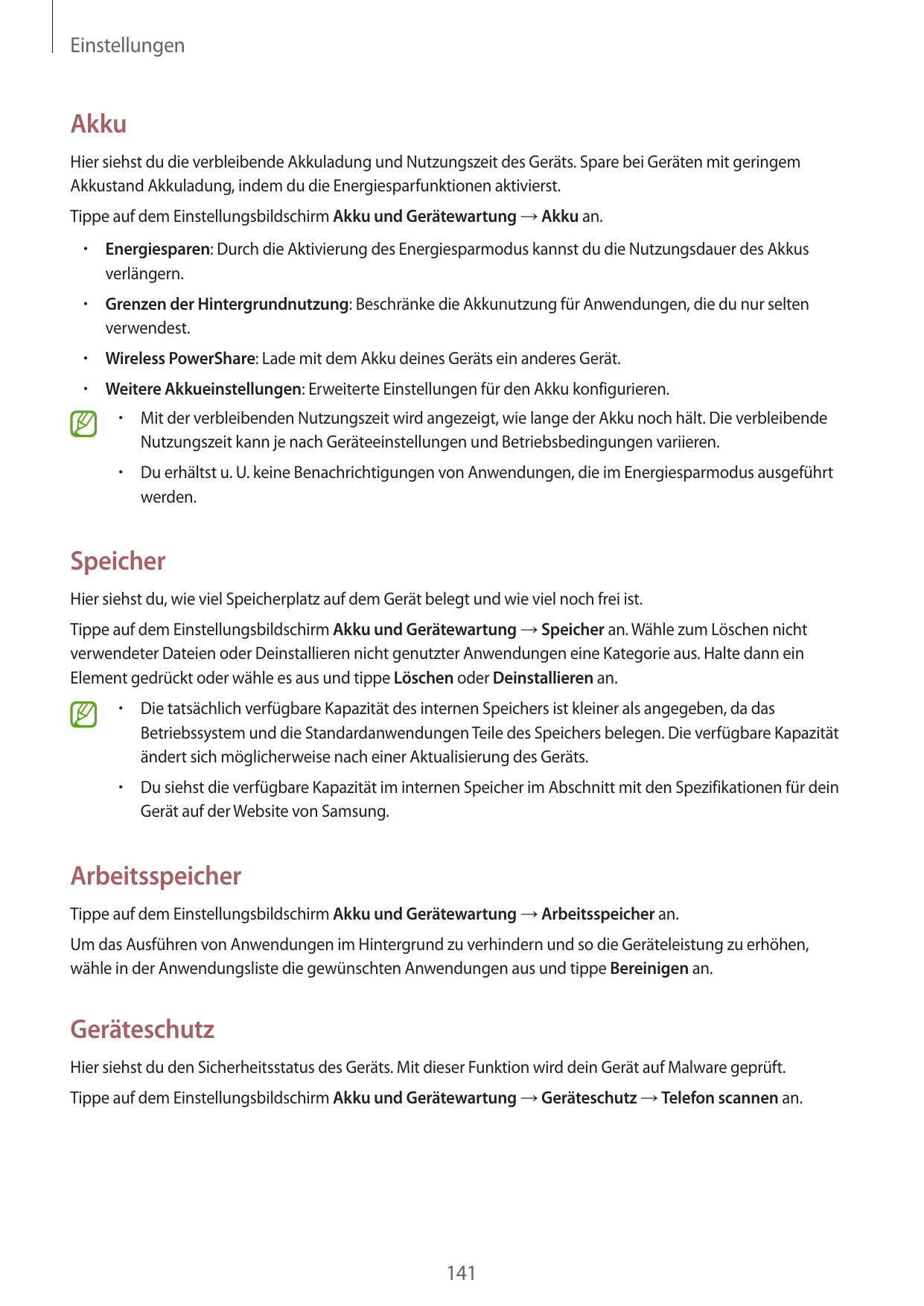 EinstellungenAkkuHier siehst du die verbleibende Akkuladung und Nutzungszeit des Geräts. Spare bei Geräten mit geringemAkkustand