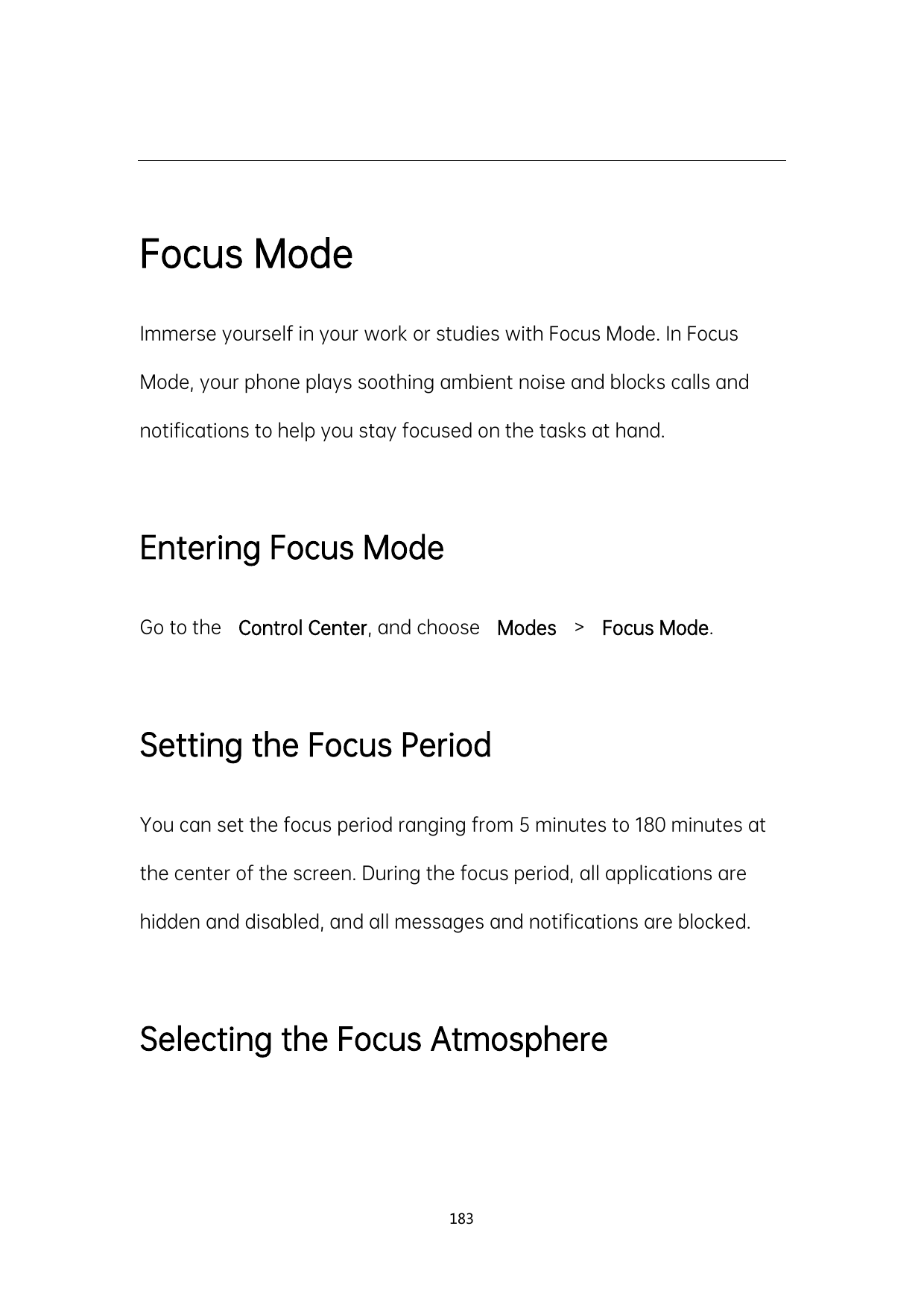 Focus ModeImmerse yourself in your work or studies with Focus Mode. In FocusMode, your phone plays soothing ambient noise and bl