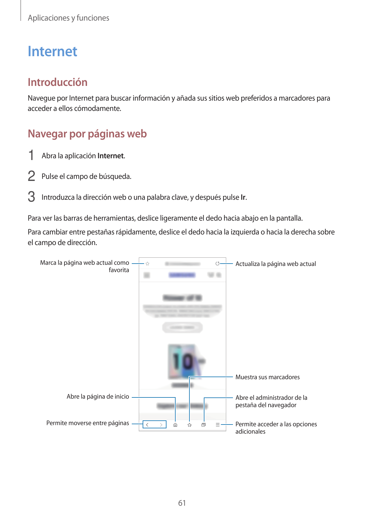 Aplicaciones y funcionesInternetIntroducciónNavegue por Internet para buscar información y añada sus sitios web preferidos a mar