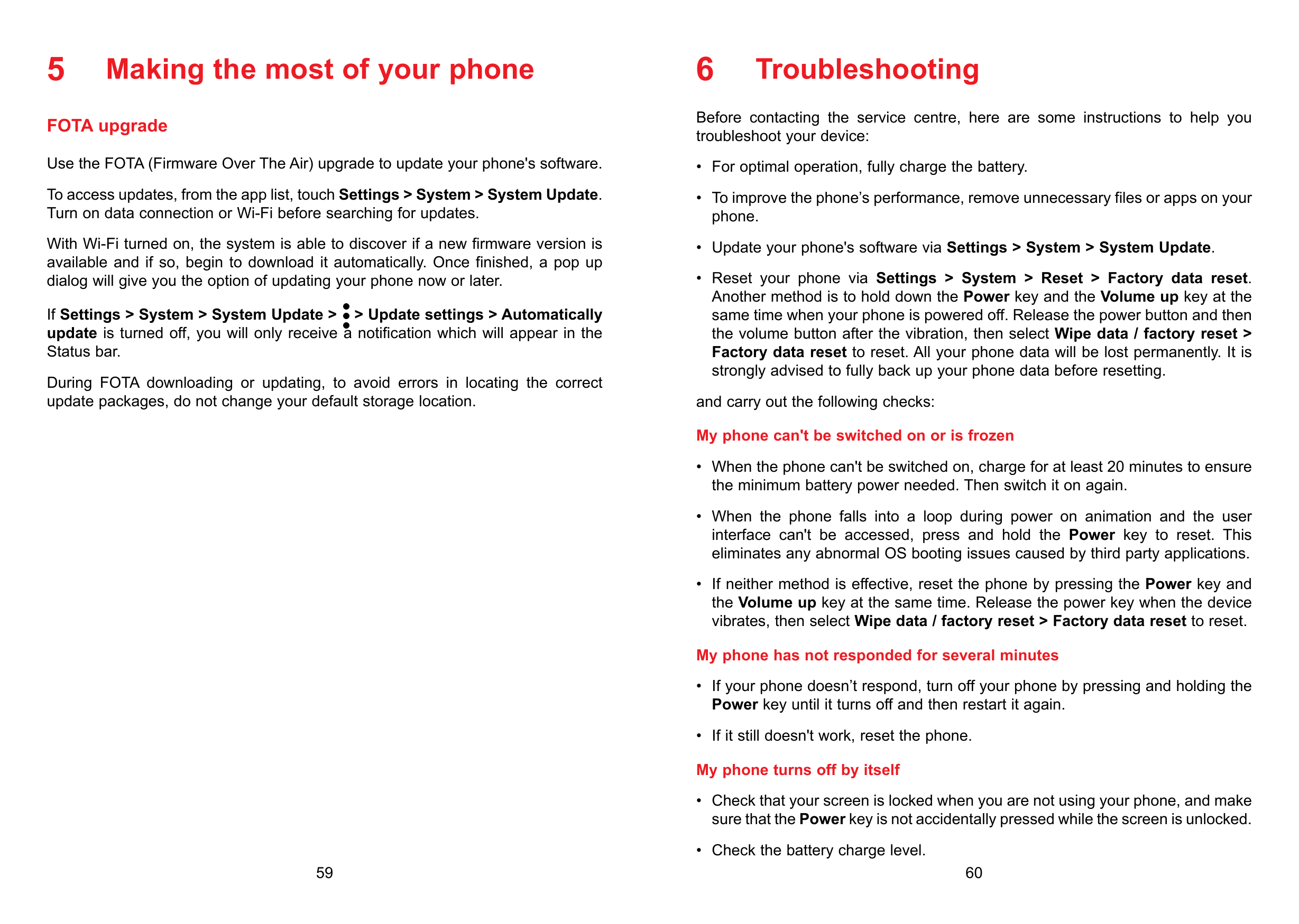5 Making the most of your phone6 TroubleshootingFOTA upgradeBefore contacting the service centre, here are some instructions to 