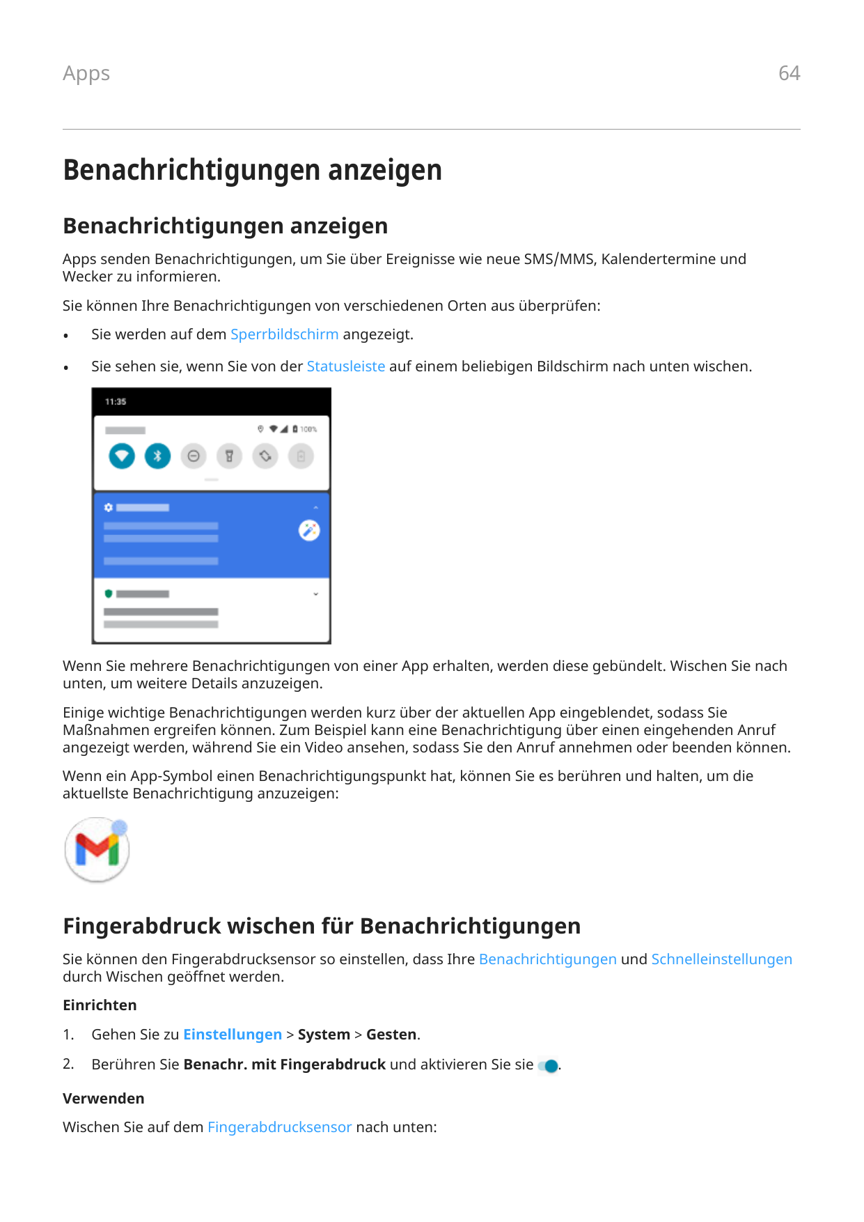 64AppsBenachrichtigungen anzeigenBenachrichtigungen anzeigenApps senden Benachrichtigungen, um Sie über Ereignisse wie neue SMS/