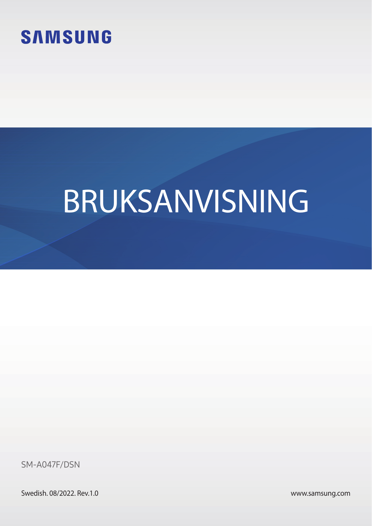 BRUKSANVISNINGSM-A047F/DSNSwedish. 08/2022. Rev.1.0www.samsung.com