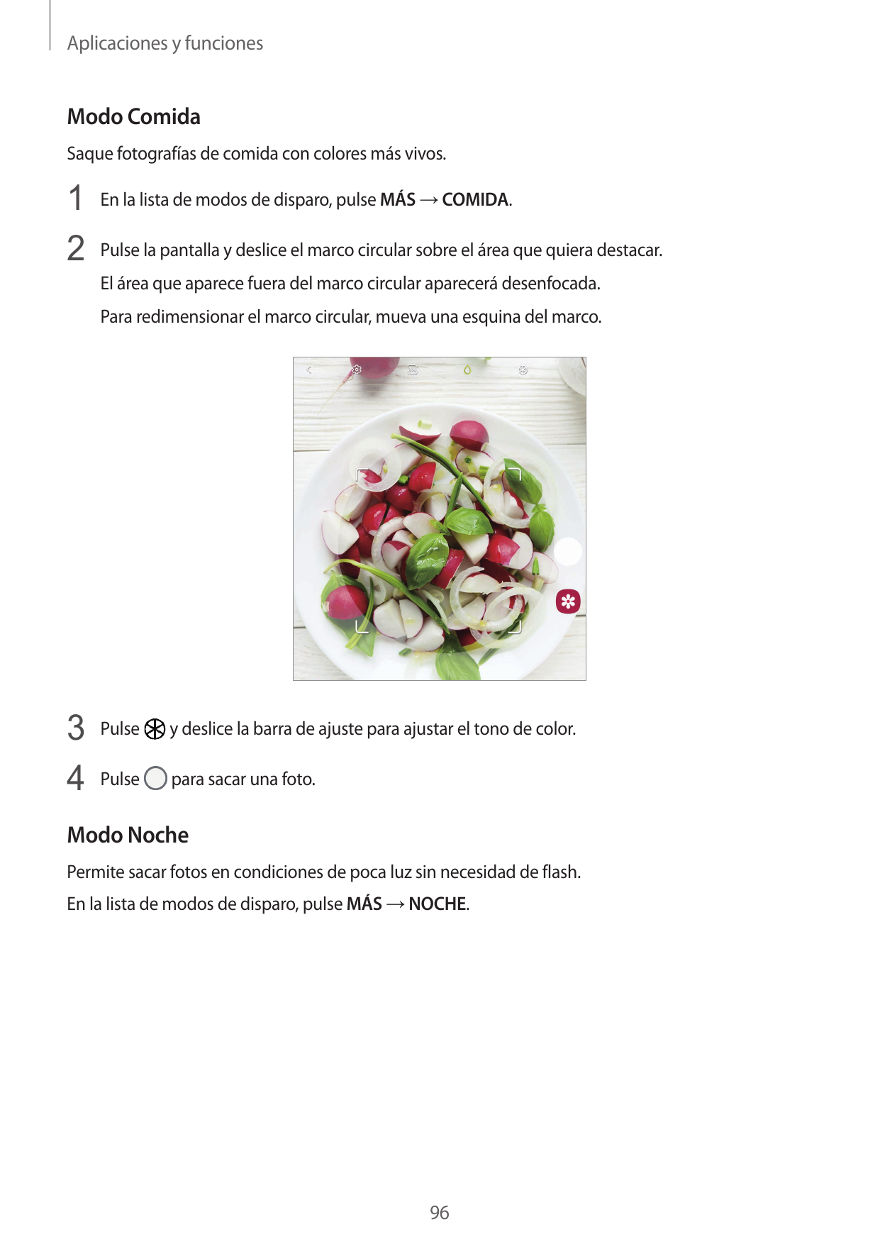 Aplicaciones y funcionesModo ComidaSaque fotografías de comida con colores más vivos.1 En la lista de modos de disparo, pulse MÁ