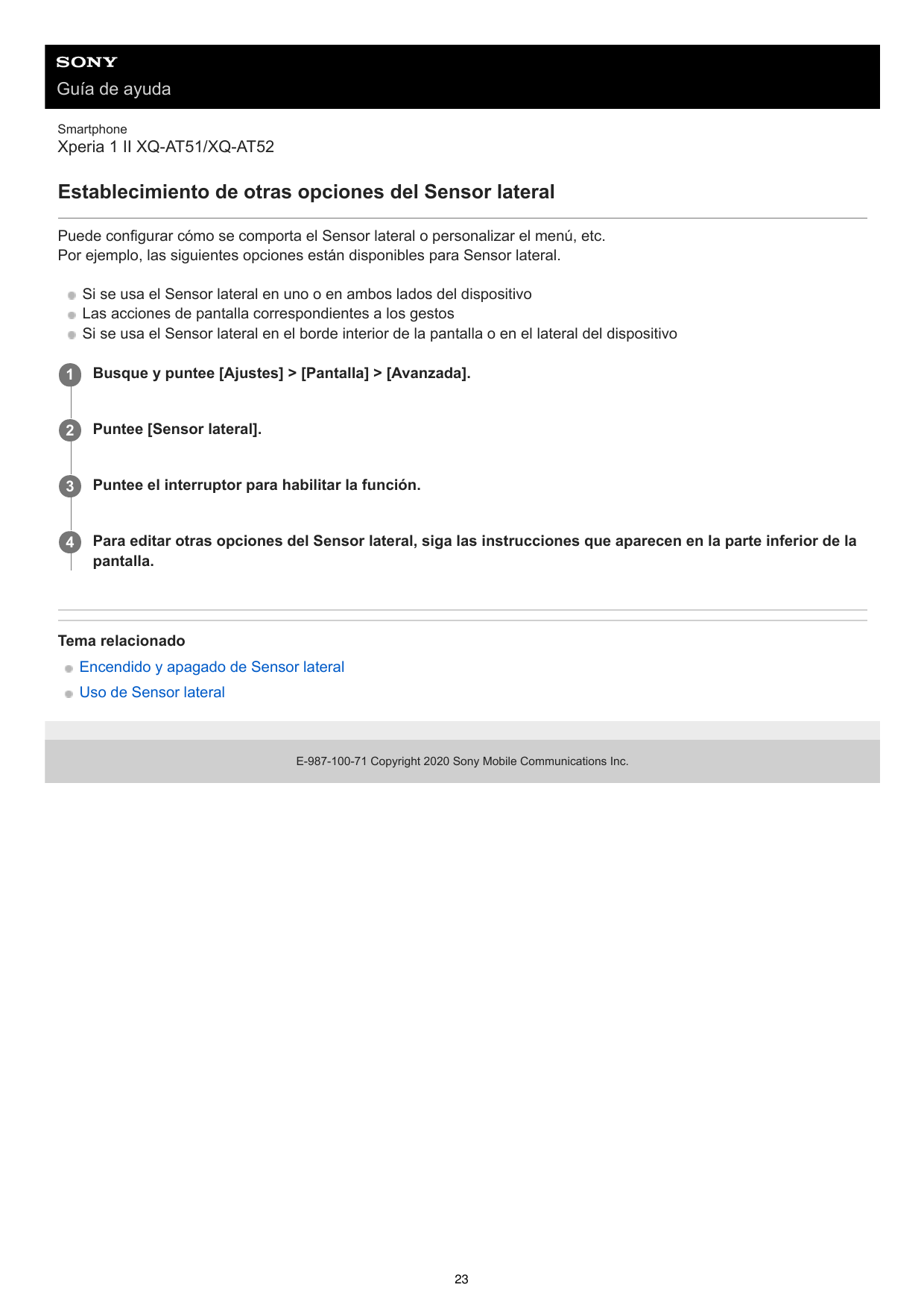 Guía de ayudaSmartphoneXperia 1 II XQ-AT51/XQ-AT52Establecimiento de otras opciones del Sensor lateralPuede configurar cómo se c