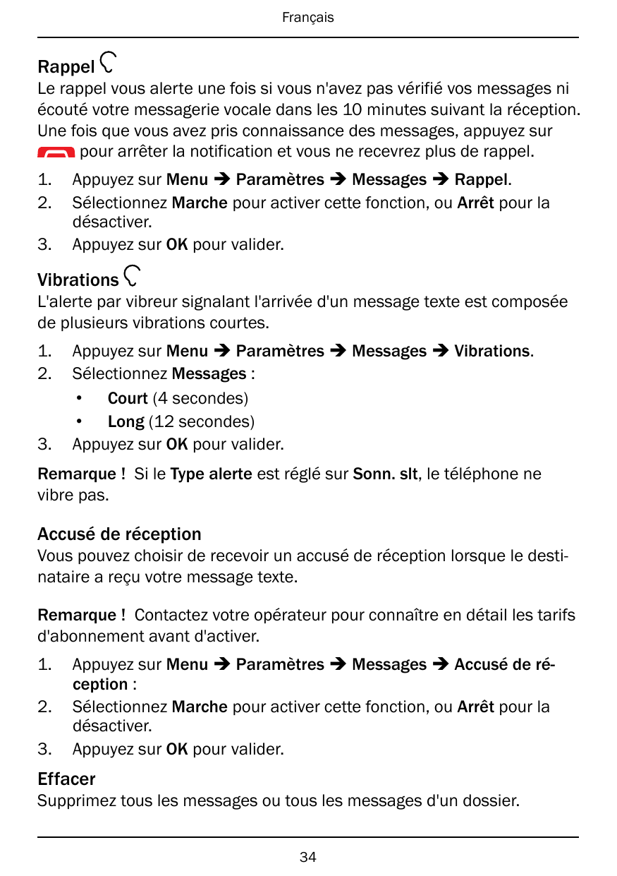 FrançaisRappelLe rappel vous alerte une fois si vous n'avez pas vérifié vos messages niécouté votre messagerie vocale dans les 1