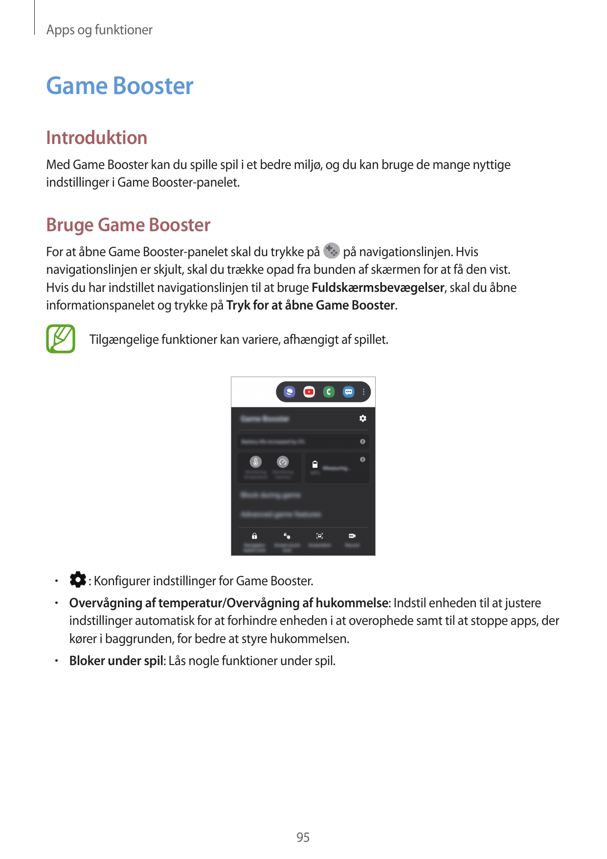 Apps og funktionerGame BoosterIntroduktionMed Game Booster kan du spille spil i et bedre miljø, og du kan bruge de mange nyttige