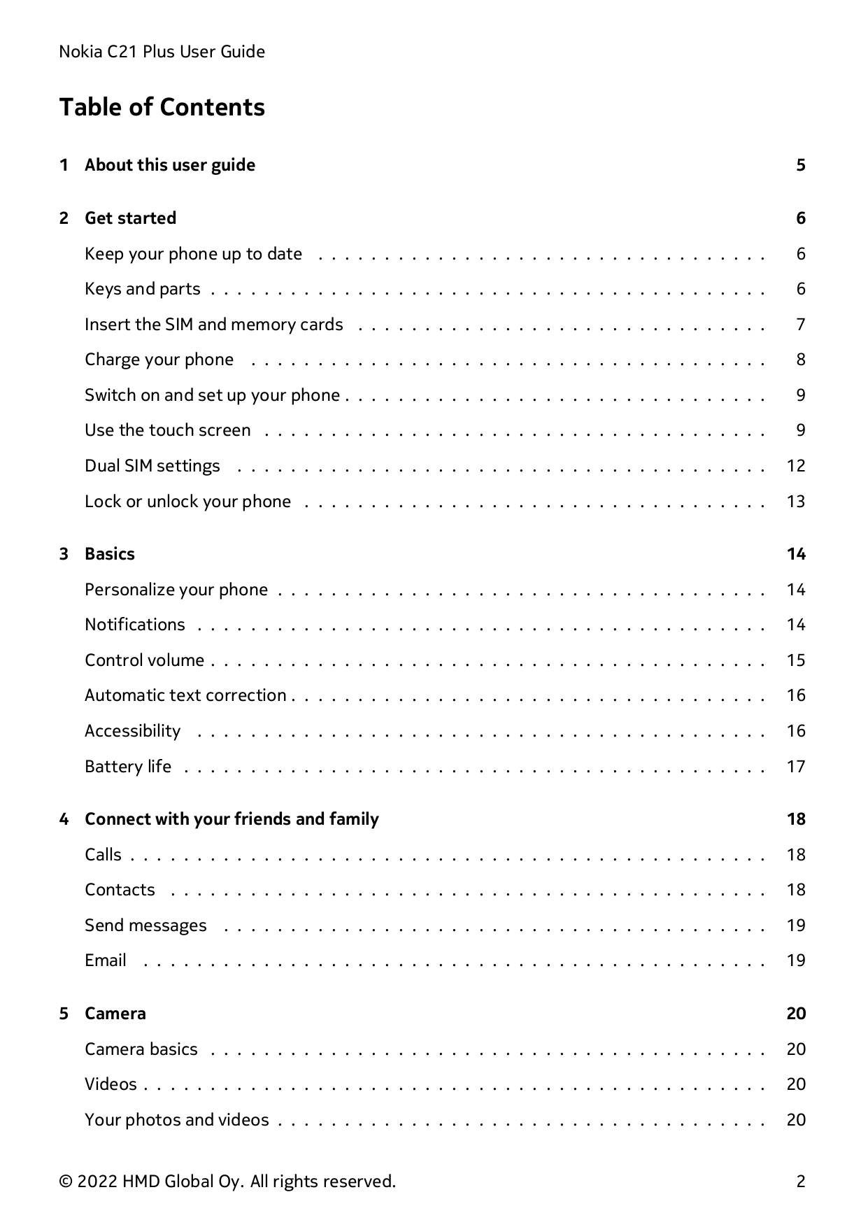 Nokia C21 Plus User GuideTable of Contents1 About this user guide52 Get started6Keep your phone up to date . . . . . . . . . . .
