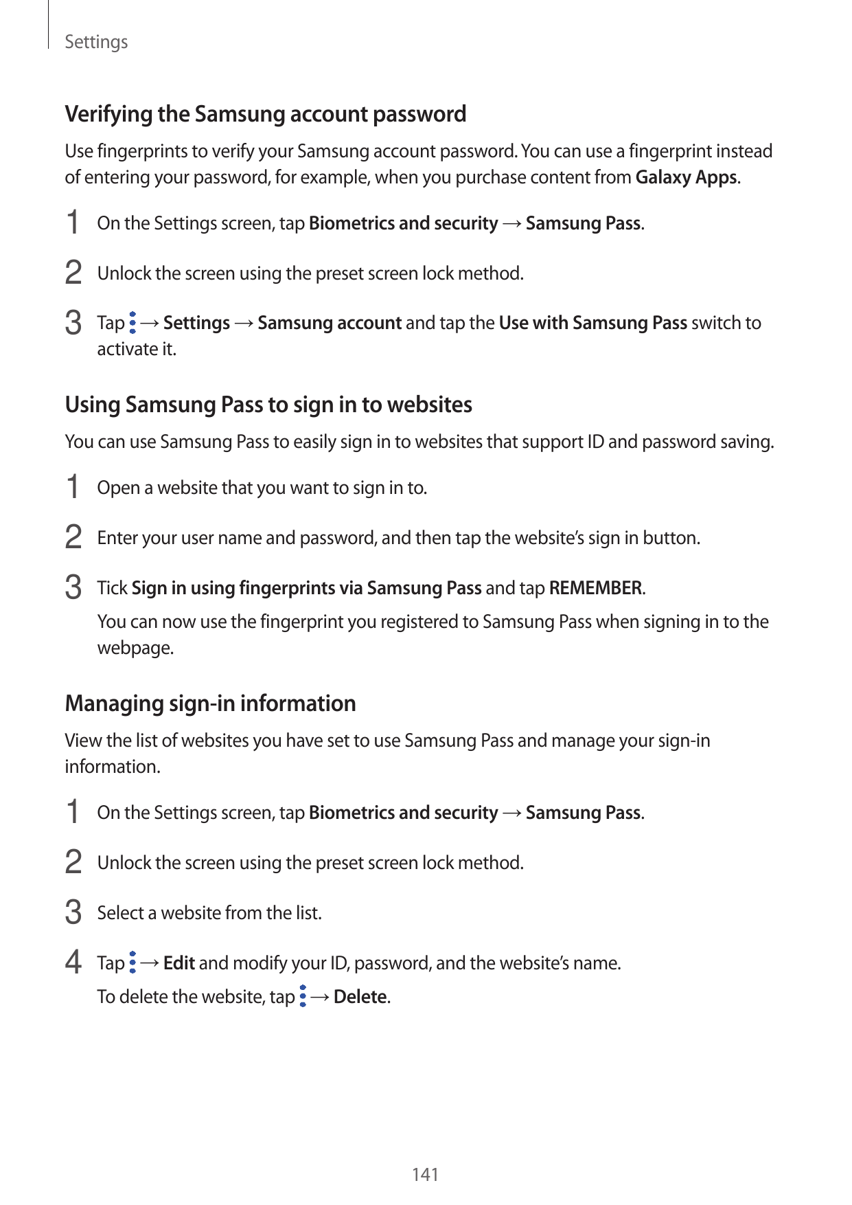 SettingsVerifying the Samsung account passwordUse fingerprints to verify your Samsung account password. You can use a fingerprin