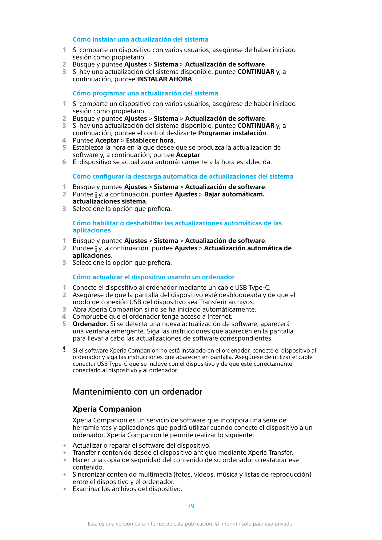 Cómo instalar una actualización del sistema123Si comparte un dispositivo con varios usuarios, asegúrese de haber iniciadosesión 