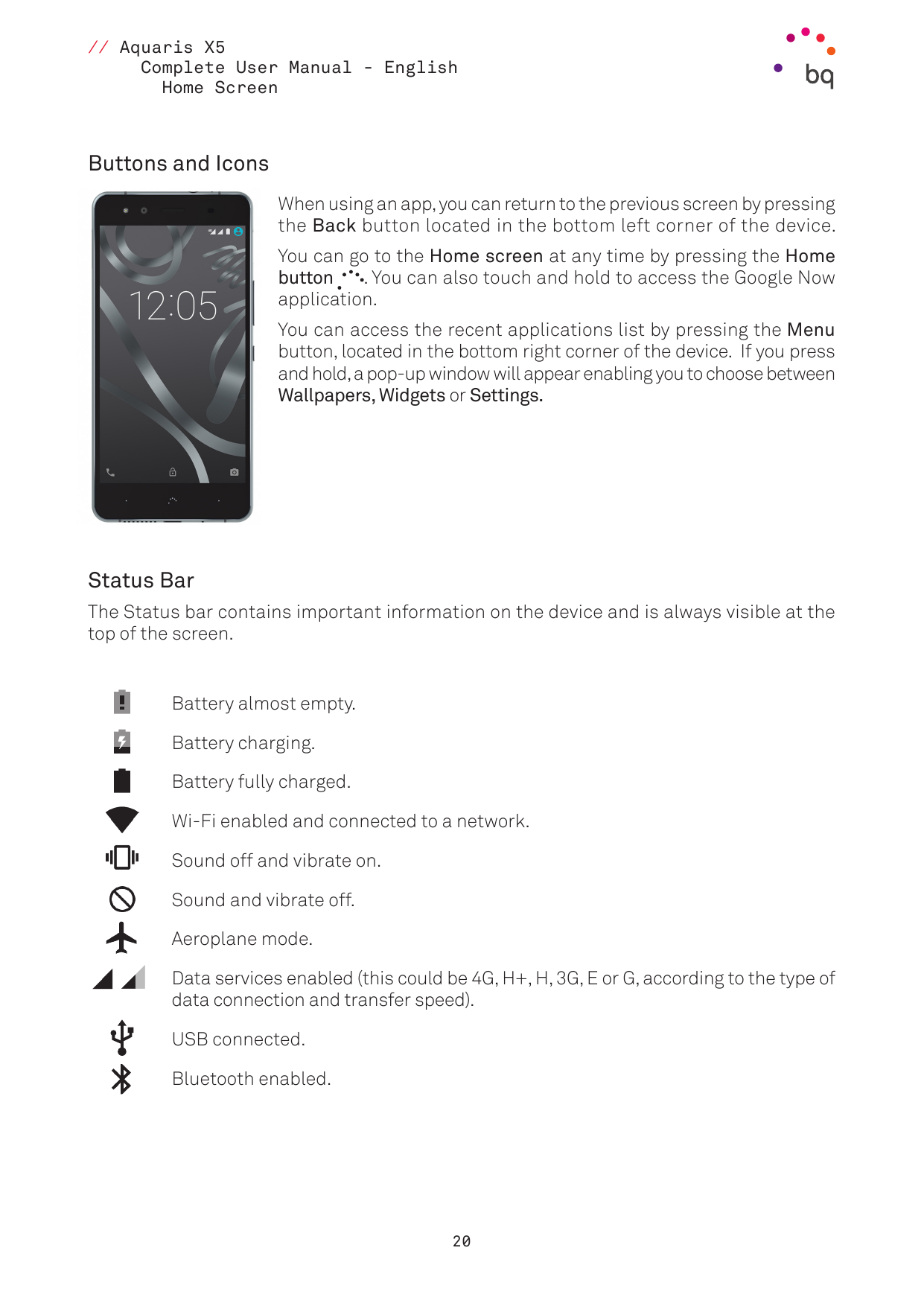 // Aquaris X5Complete User Manual - EnglishHome ScreenButtons and IconsWhen using an app, you can return to the previous screen 
