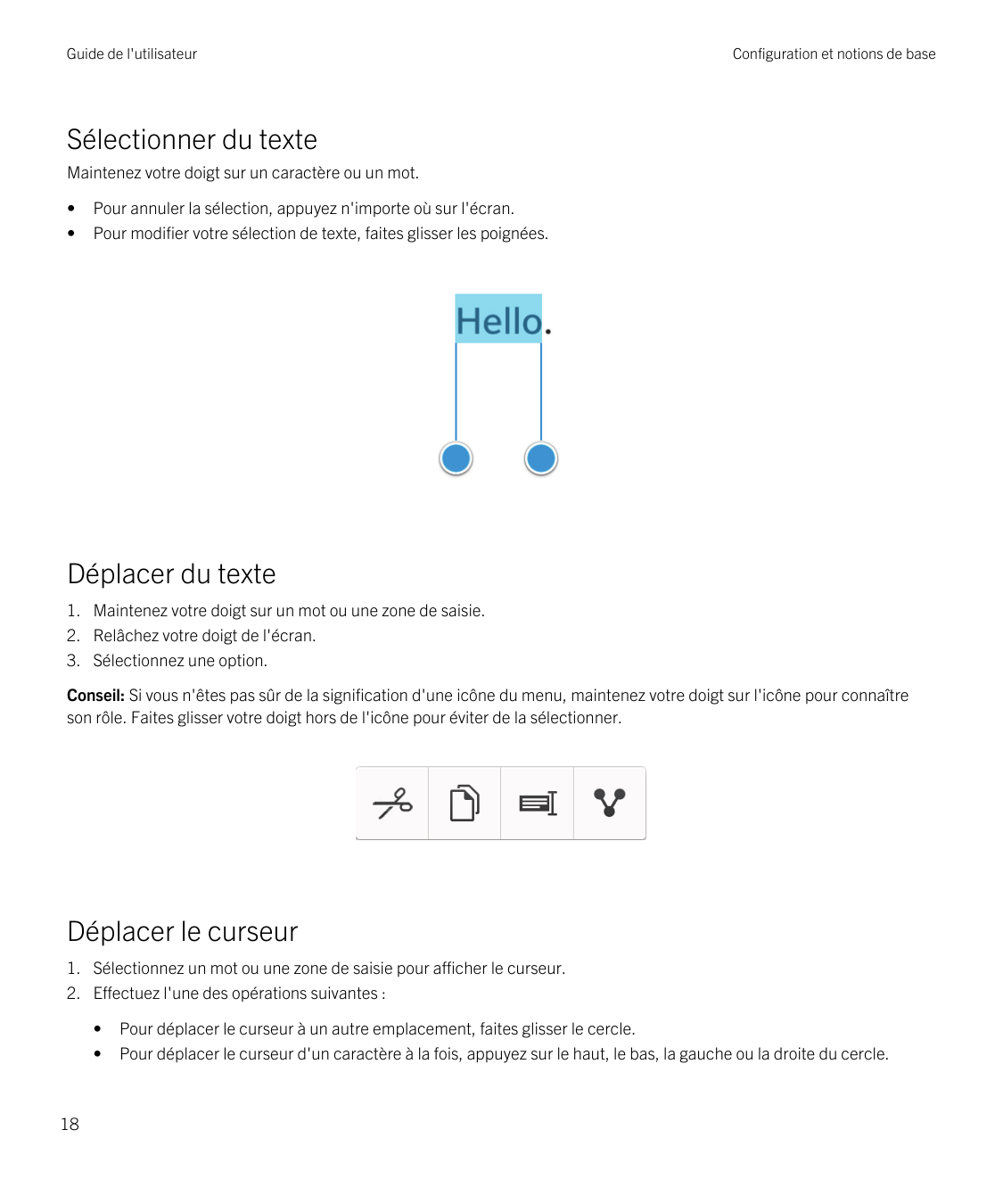 Guide de l'utilisateurConfiguration et notions de baseSélectionner du texteMaintenez votre doigt sur un caractère ou un mot.•Pou