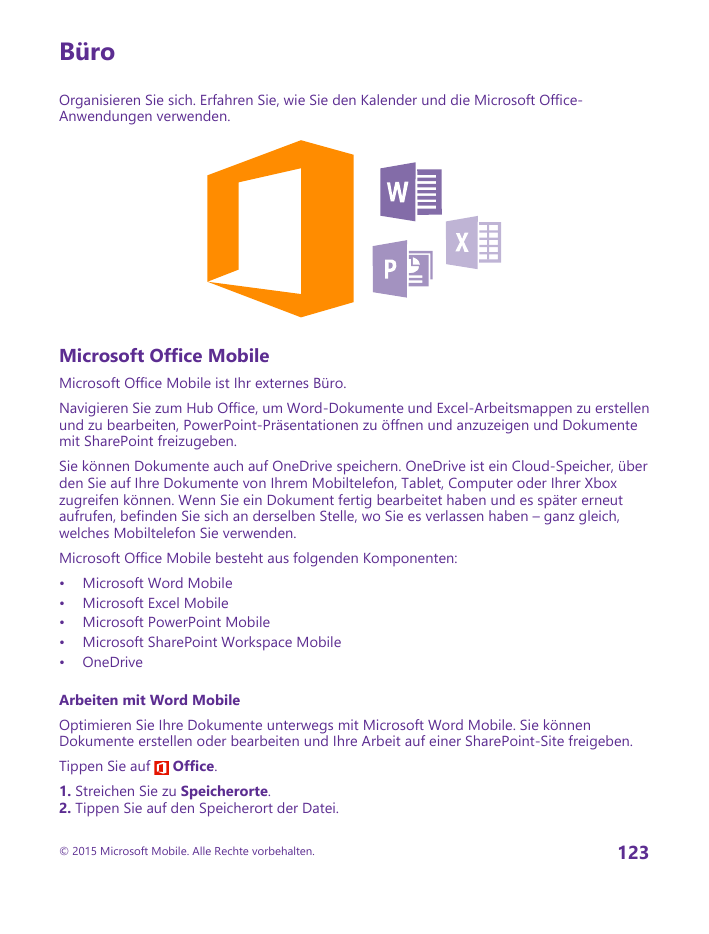 BüroOrganisieren Sie sich. Erfahren Sie, wie Sie den Kalender und die Microsoft OfficeAnwendungen verwenden.Microsoft Office Mob