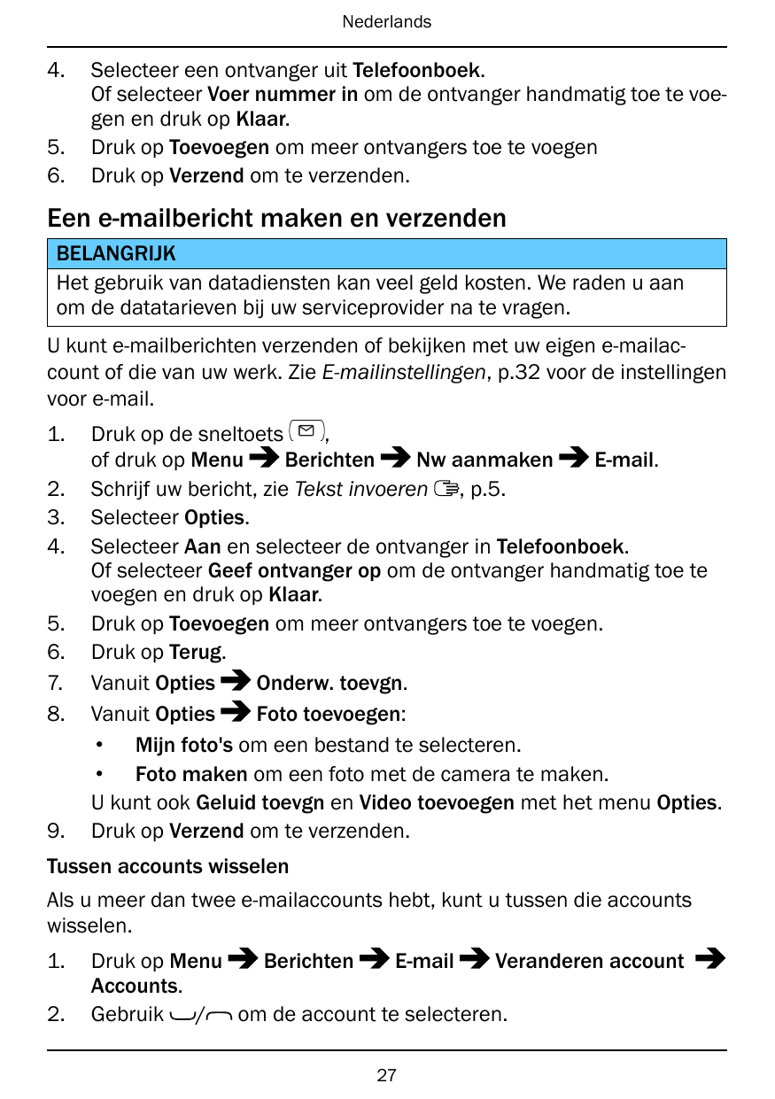 Nederlands4.5.6.Selecteer een ontvanger uit Telefoonboek.Of selecteer Voer nummer in om de ontvanger handmatig toe te voegen en 