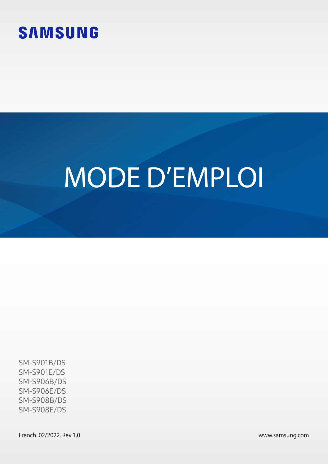 MODE D’EMPLOISM-S901B/DSSM-S901E/DSSM-S906B/DSSM-S906E/DSSM-S908B/DSSM-S908E/DSFrench. 02/2022. Rev.1.0www.samsung.com