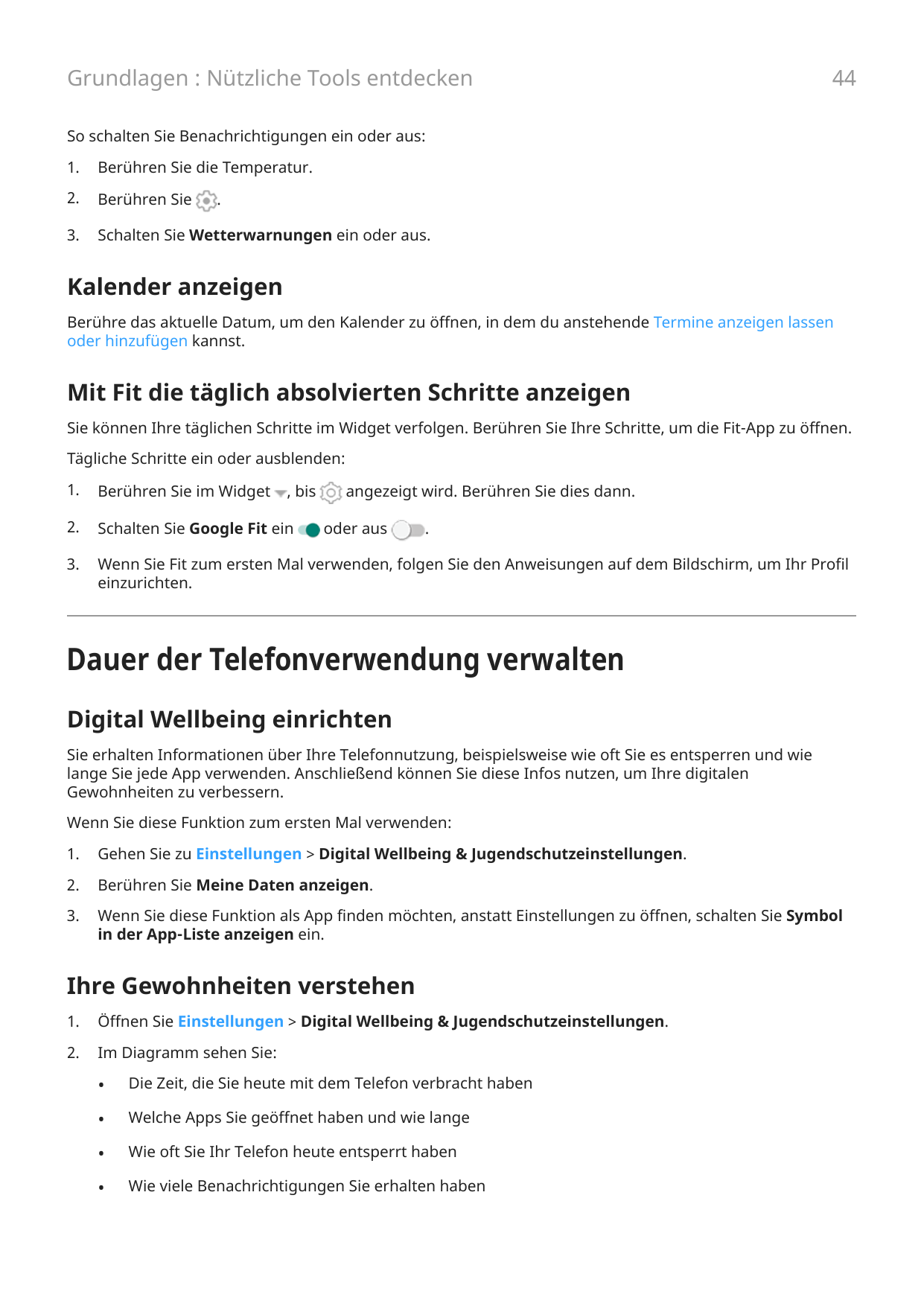 Grundlagen : Nützliche Tools entdecken44So schalten Sie Benachrichtigungen ein oder aus:1.Berühren Sie die Temperatur.2.Berühren